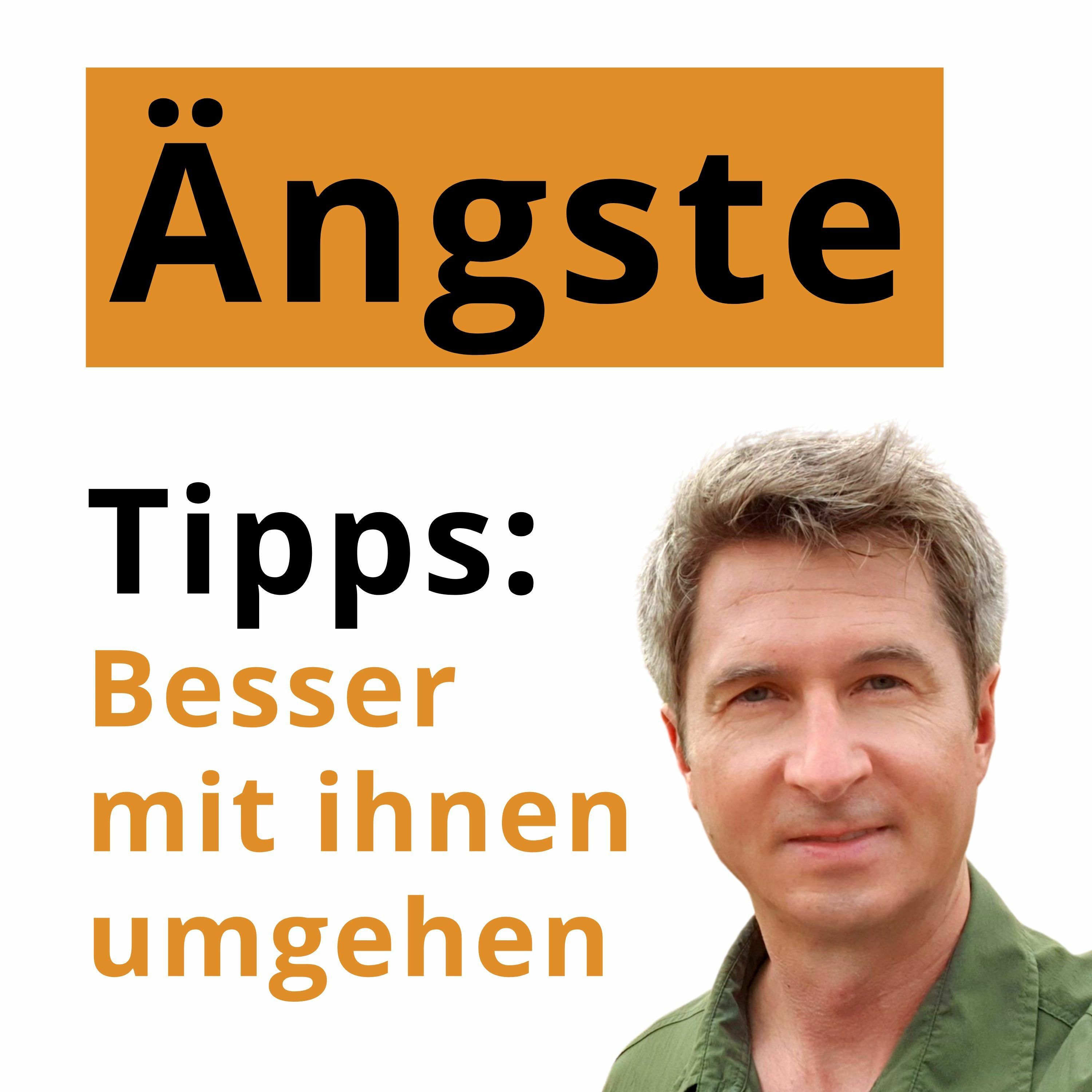Ängste: Kontrollieren & überwinden - TIPPS
