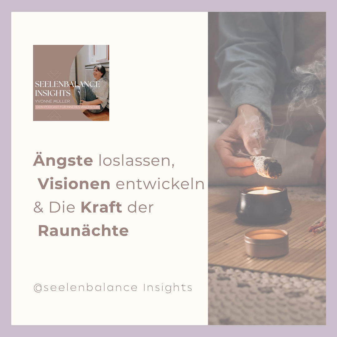 Ängste loslassen, Visionen entwickeln & Die Kraft der Raunächte