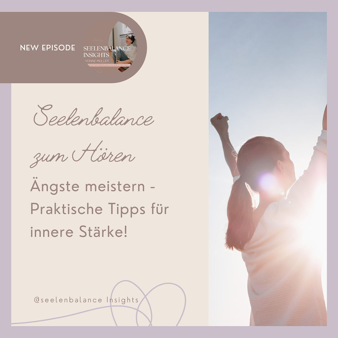 Ängste meistern - Praktische Tipps für innere Stärke!