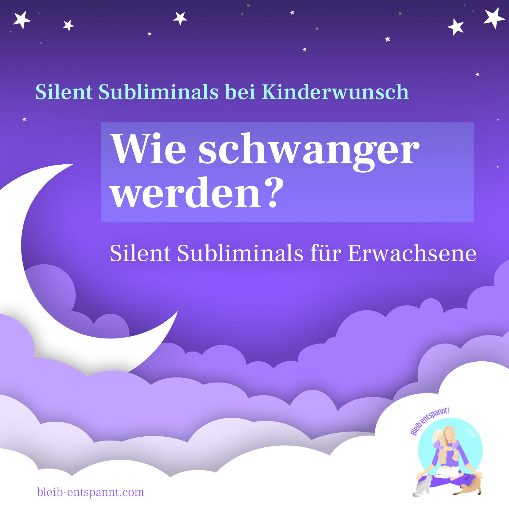 Affirmationen für Erwachsene – Kinderwunsch in Form von Silent Subliminals – Wie schwanger werden?