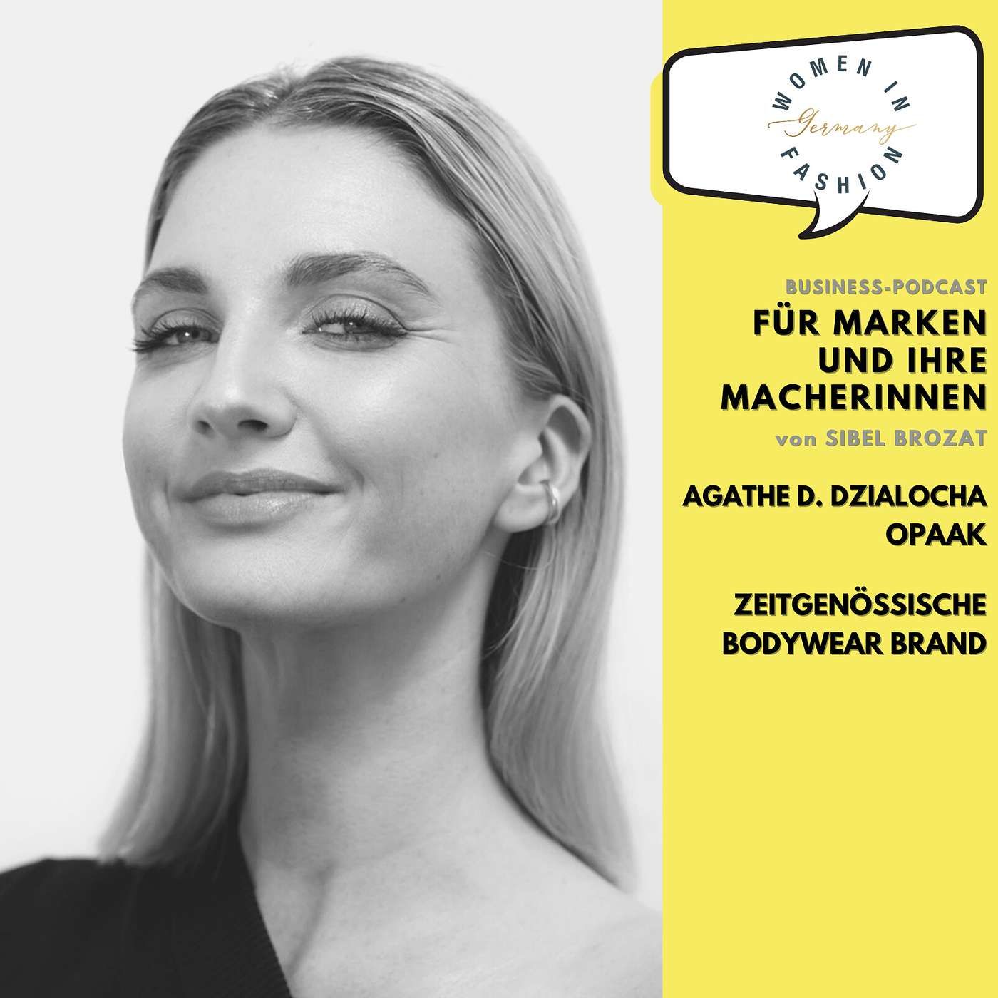 Agathe Dzialocha über ihre zeitgenössische Bodywear Brand OPAAK