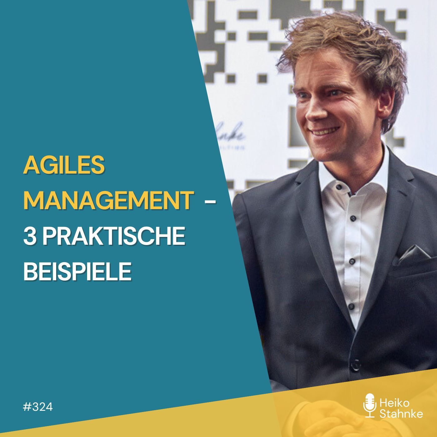 Agiles Management einführen - 3 praktische Beispiele (#324)