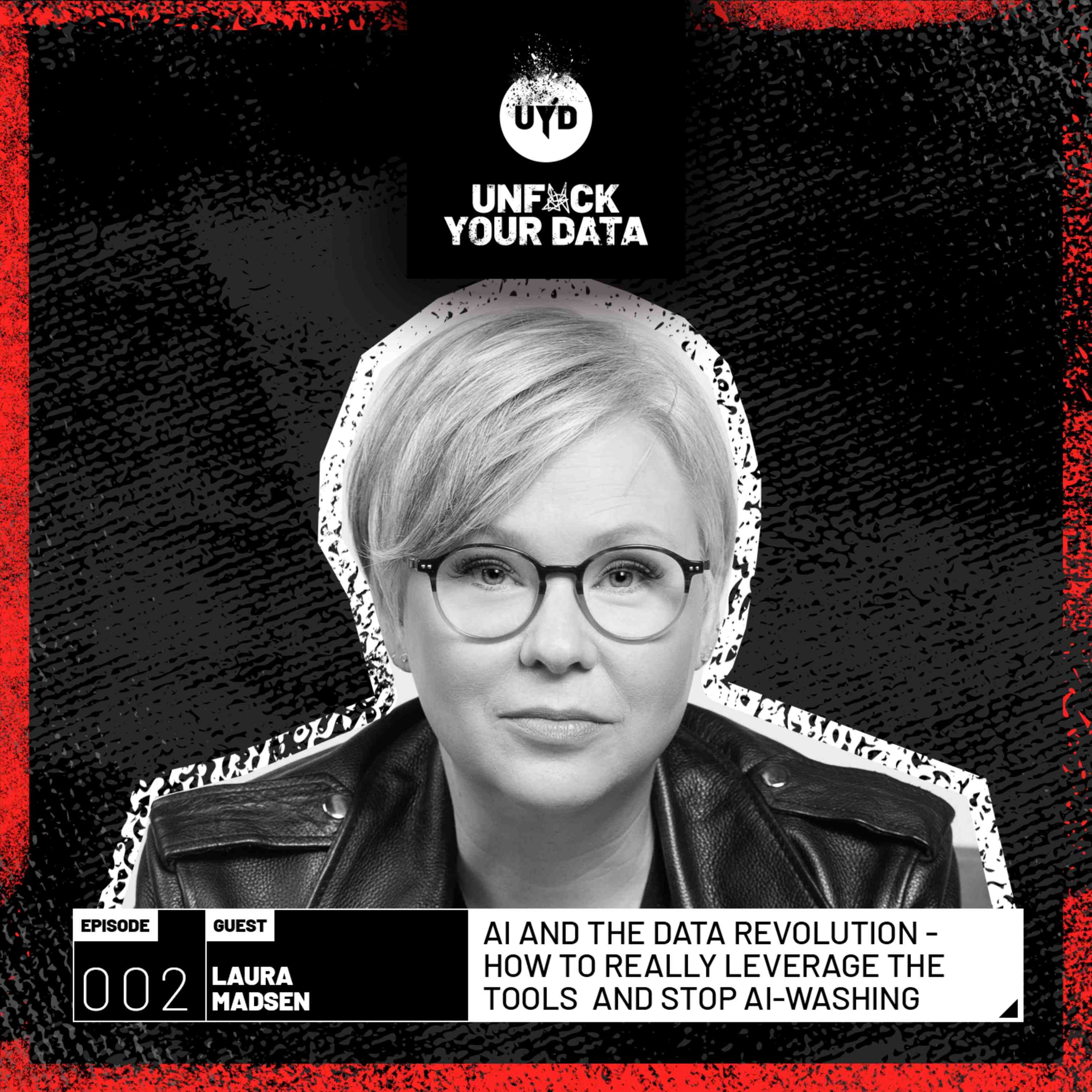 AI and The Data Revolution - How to really leverage the tools and stop AI-washing | Laura Madsen