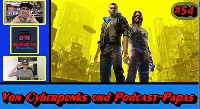 Akimbo FM #54 - Von Cyberpunks und Podcast-Papas