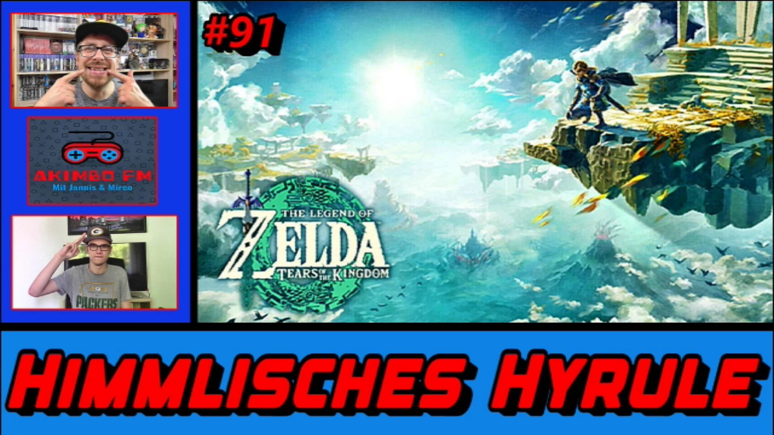 Akimbo FM #91 - Himmlisches Hyrule