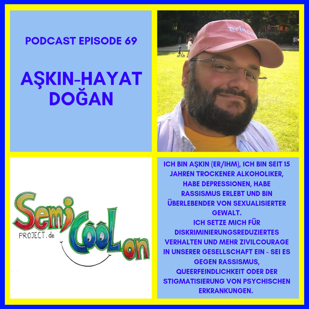 Aşkın-Hayat Doğan - Ich setze mich für diskriminierungsreduziertes Verhalten und mehr Zivilcourage ein