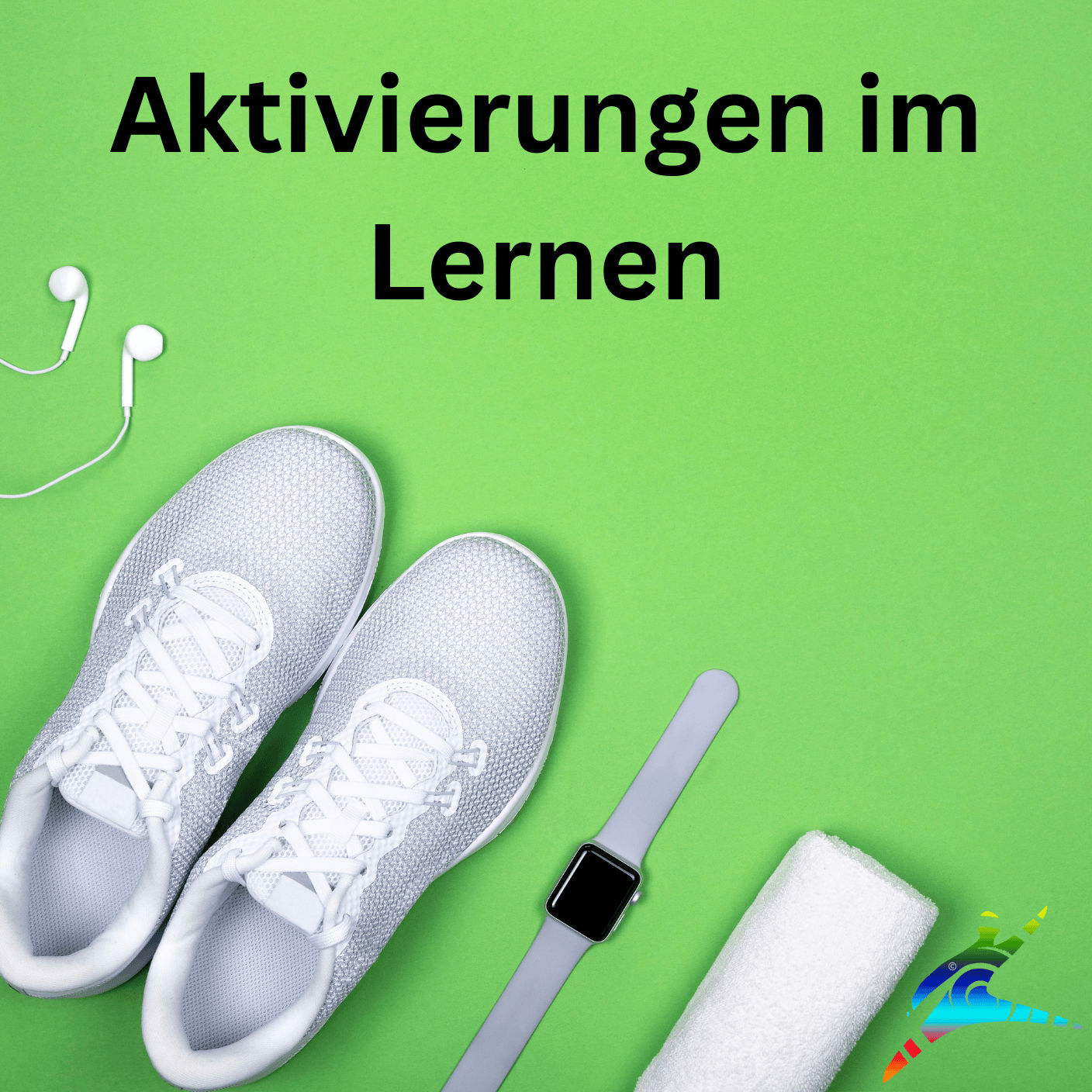 Aktivierungen im Lernen: Mehr Energie, mehr Fokus, mehr Lernerfolg