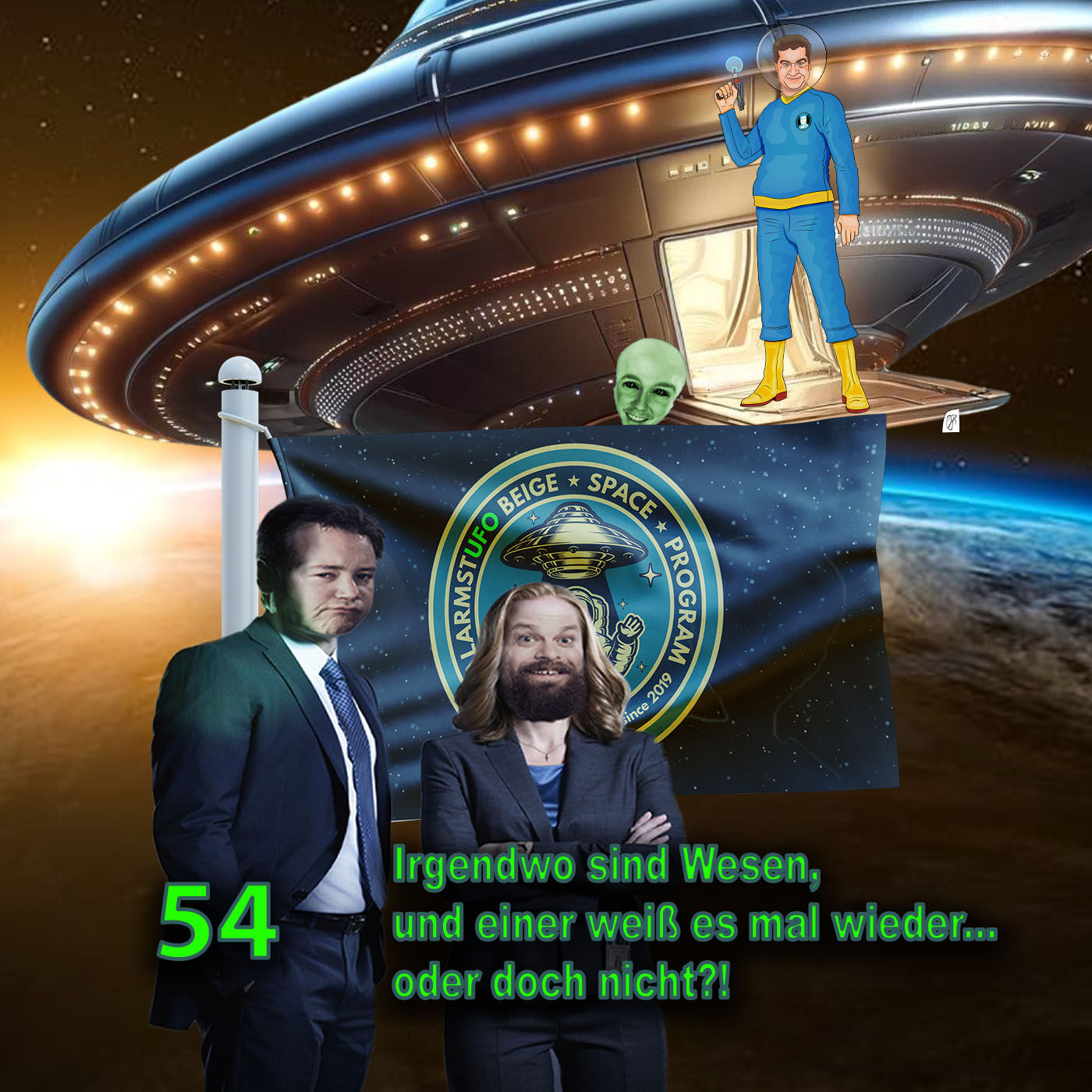 AlarmstUFO 54 - Irgendwo sind Wesen, und einer weiß es mal wieder... oder doch nicht?!