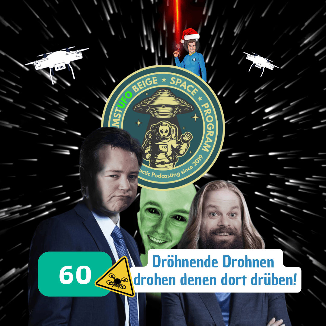 AlarmstUFO 60 - Dröhnende Drohnen drohen denen dort drüben!