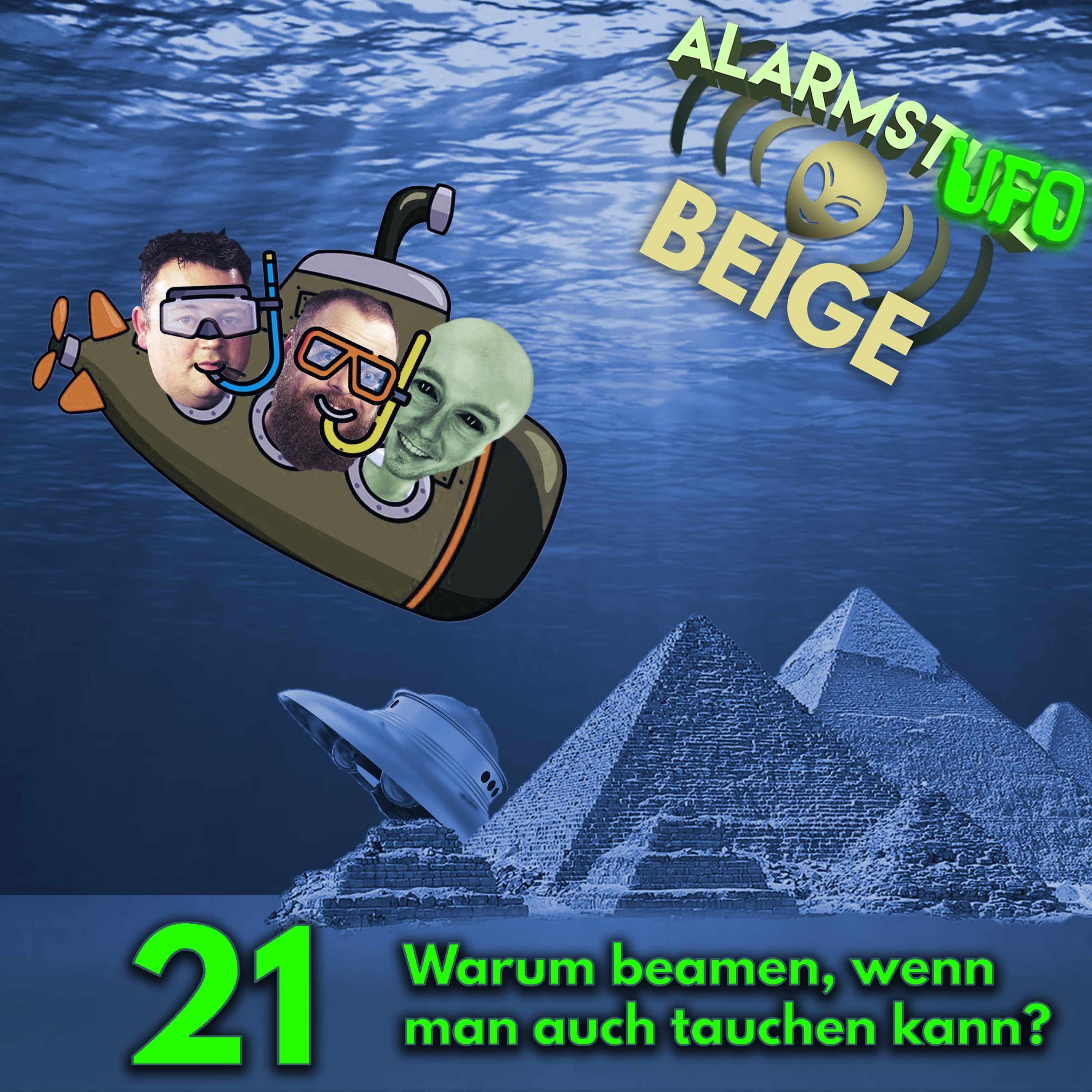 AlarmstUFO Beige Nr. 21 - Warum beamen, wenn man auch tauchen kann?