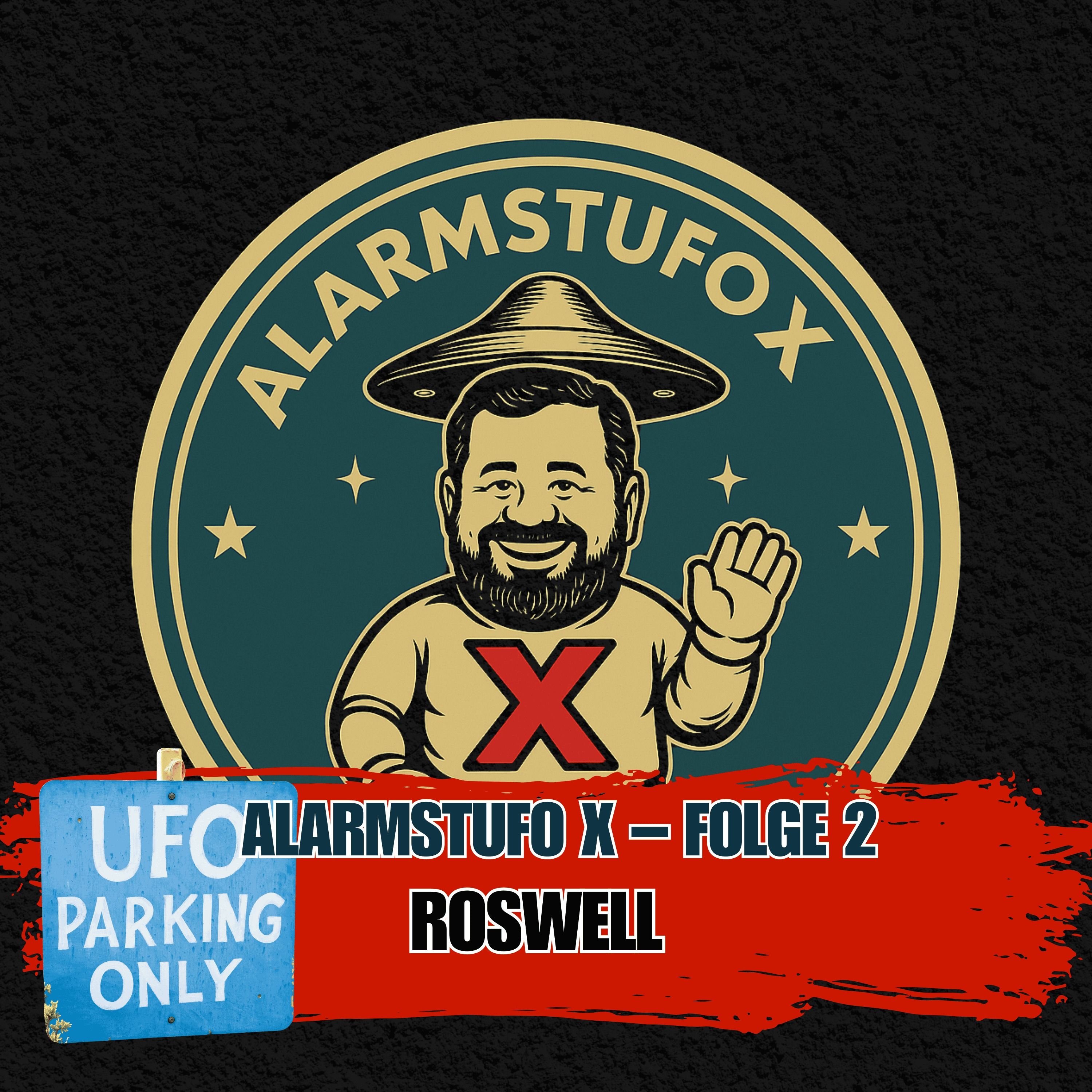 Alarmstufo X - Folge 2 Roswell