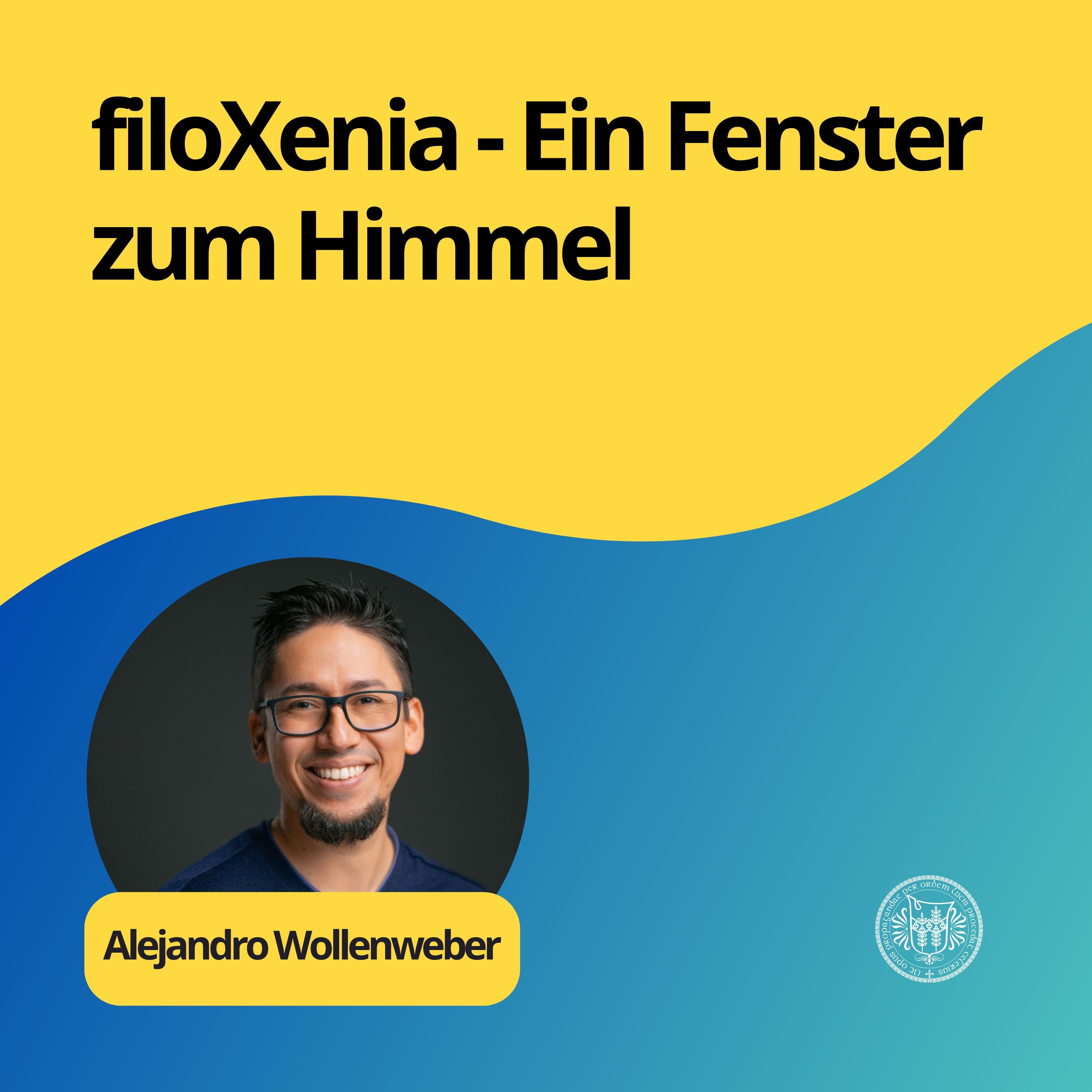 Alejandro Wollenweber: filoXenia - Ein Fenster zum Himmel