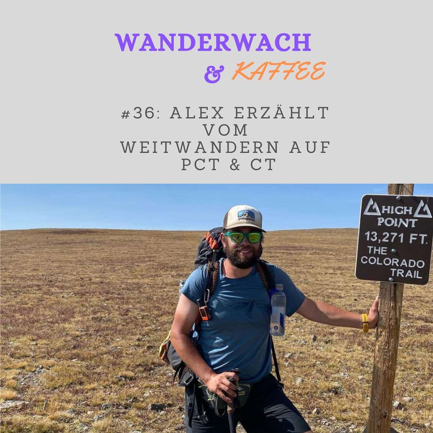 Alex erzählt vom Weitwandern auf PCT & CT