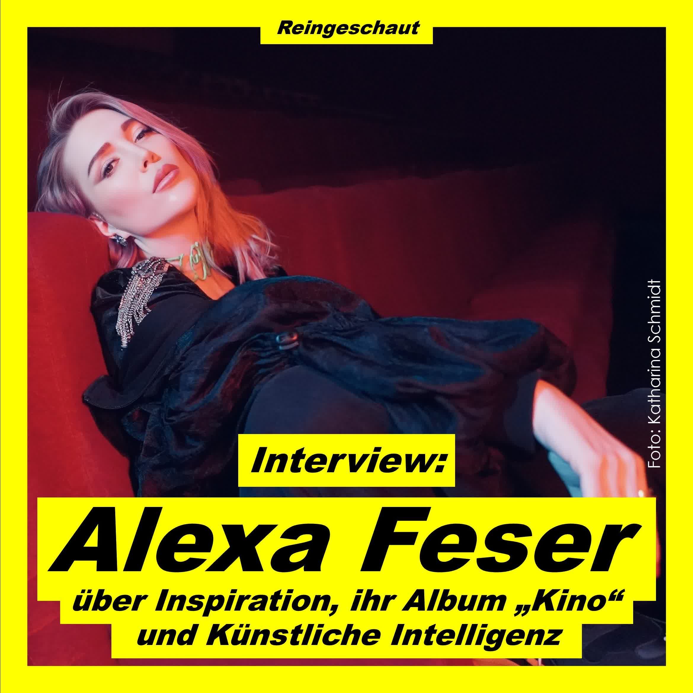 Alexa Feser über Inspiration, ihr Album "Kino" und KI