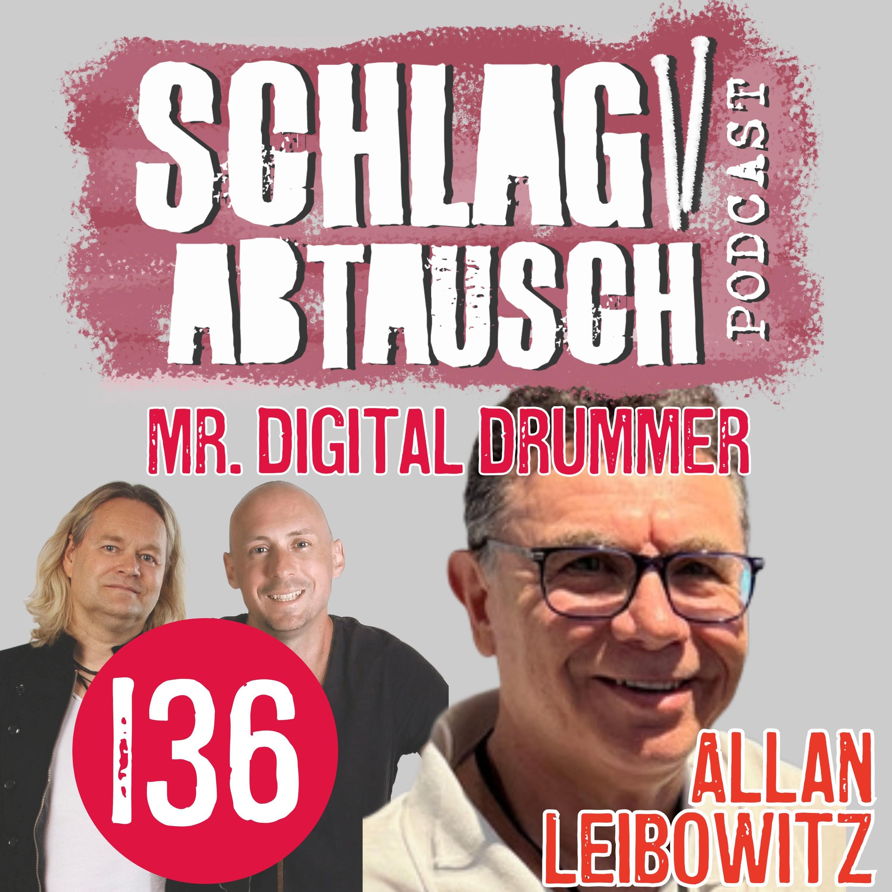 Allan Leibowitz über E-Drums, digitale Schlagzeuge und die Zukunft der Drummerszene - Podcast #136