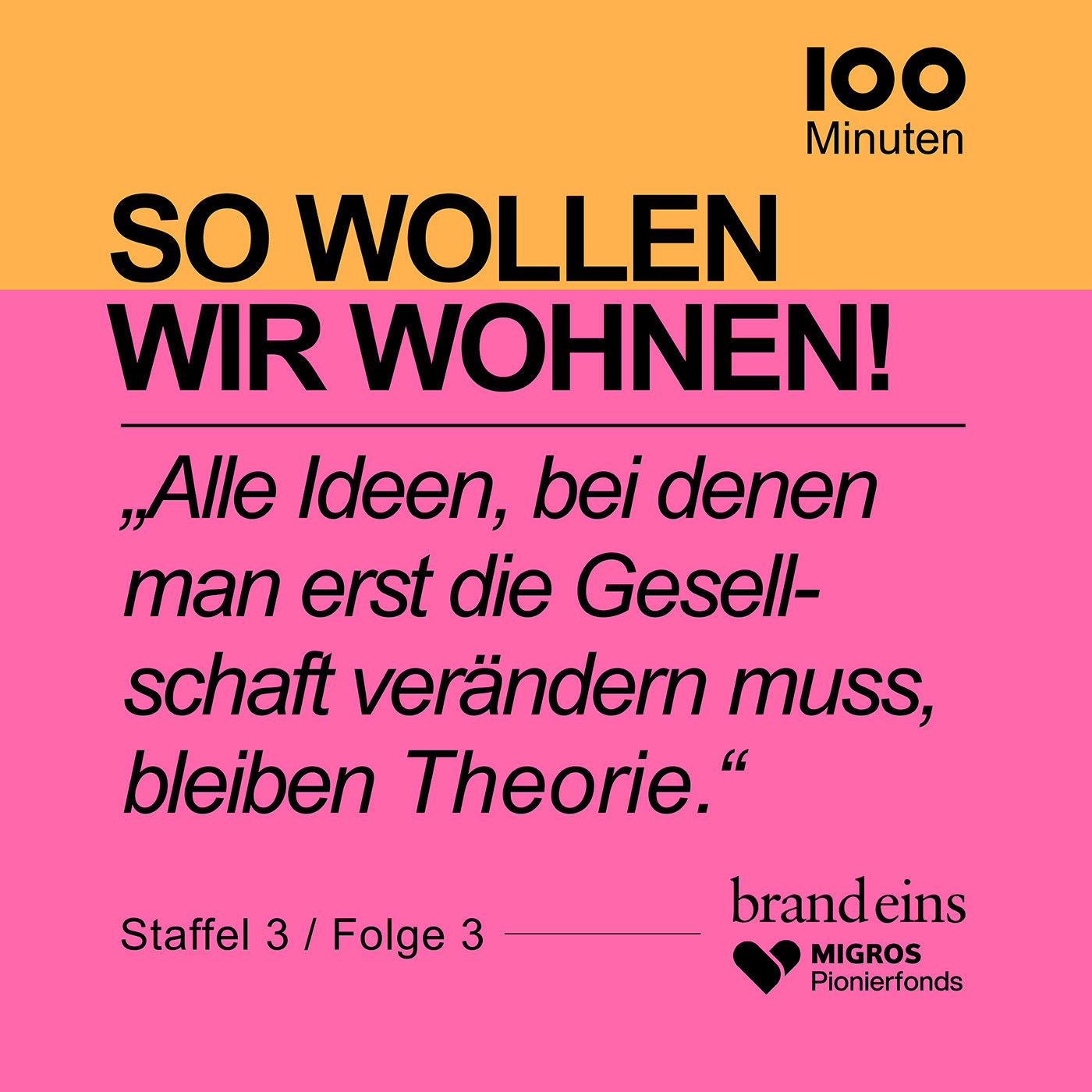 „Alle Ideen, bei denen man erst die Gesellschaft verändern muss, bleiben Theorie.“