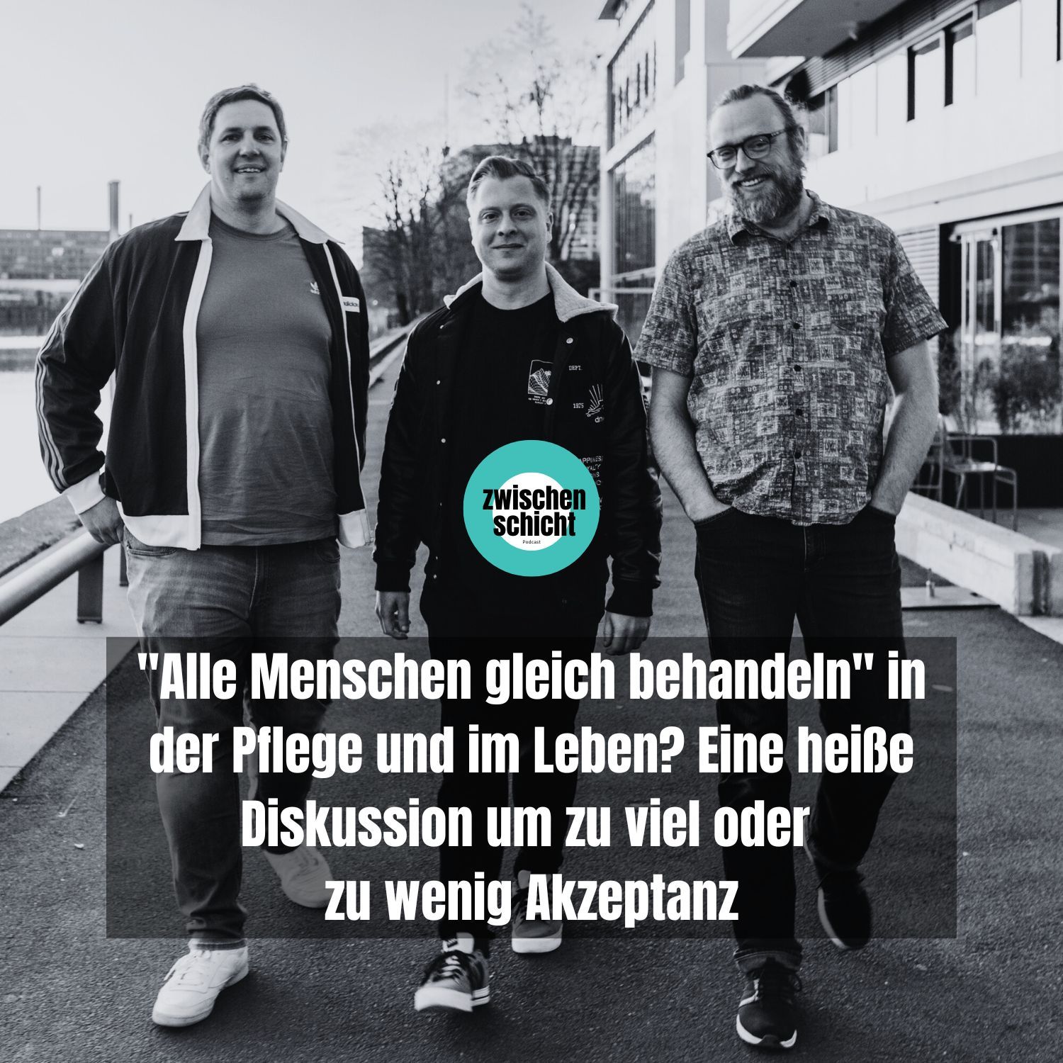 "Alle Menschen gleich behandeln" in der Pflege und im Leben? Eine heiße Diskussion um zu viel oder zu wenig Akzeptanz