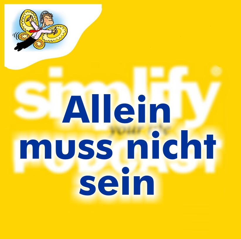 Allein muss nicht sein!