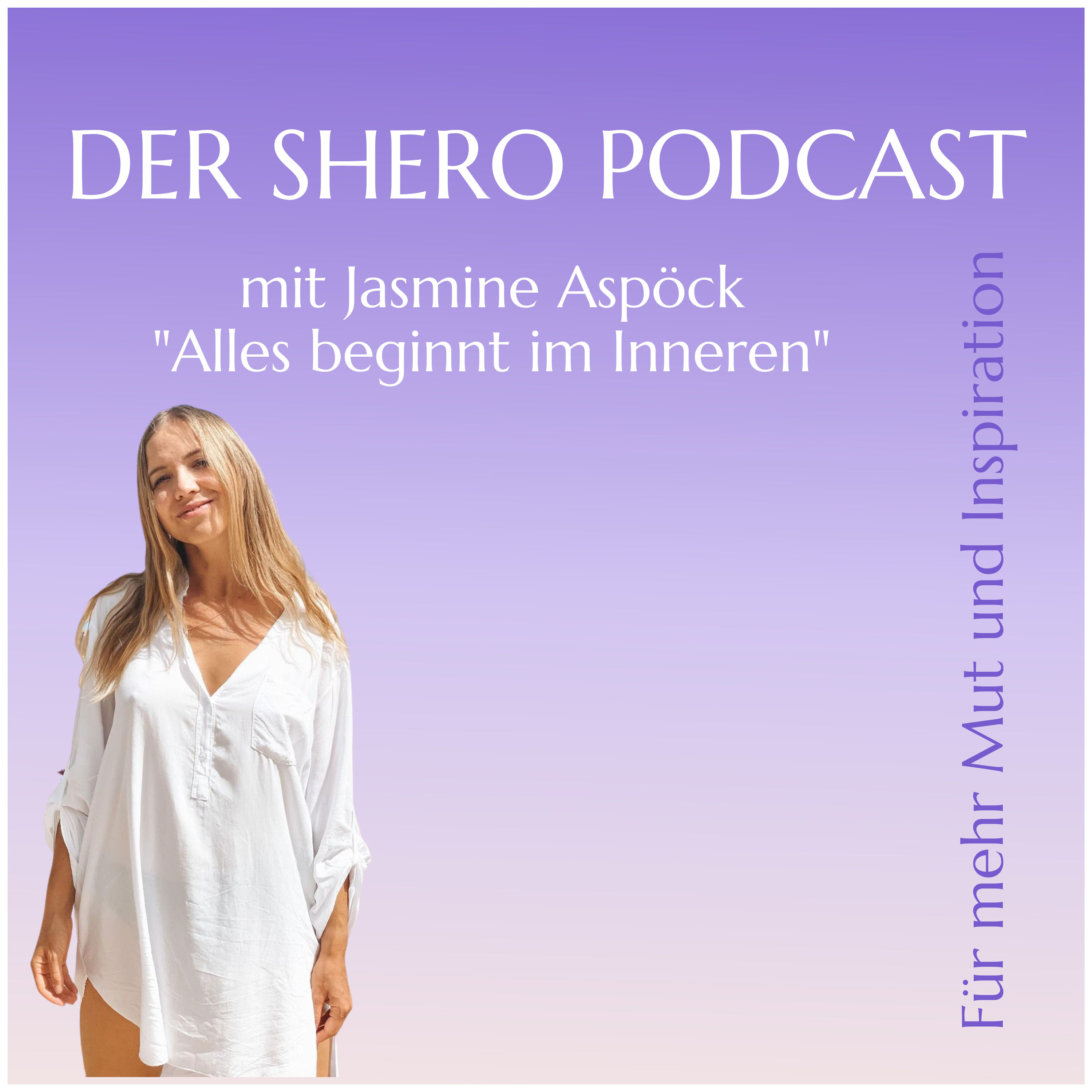 Alles beginnt im Inneren- Interview mit Mindset Coach & Energy Healer Jasmine Aspöck