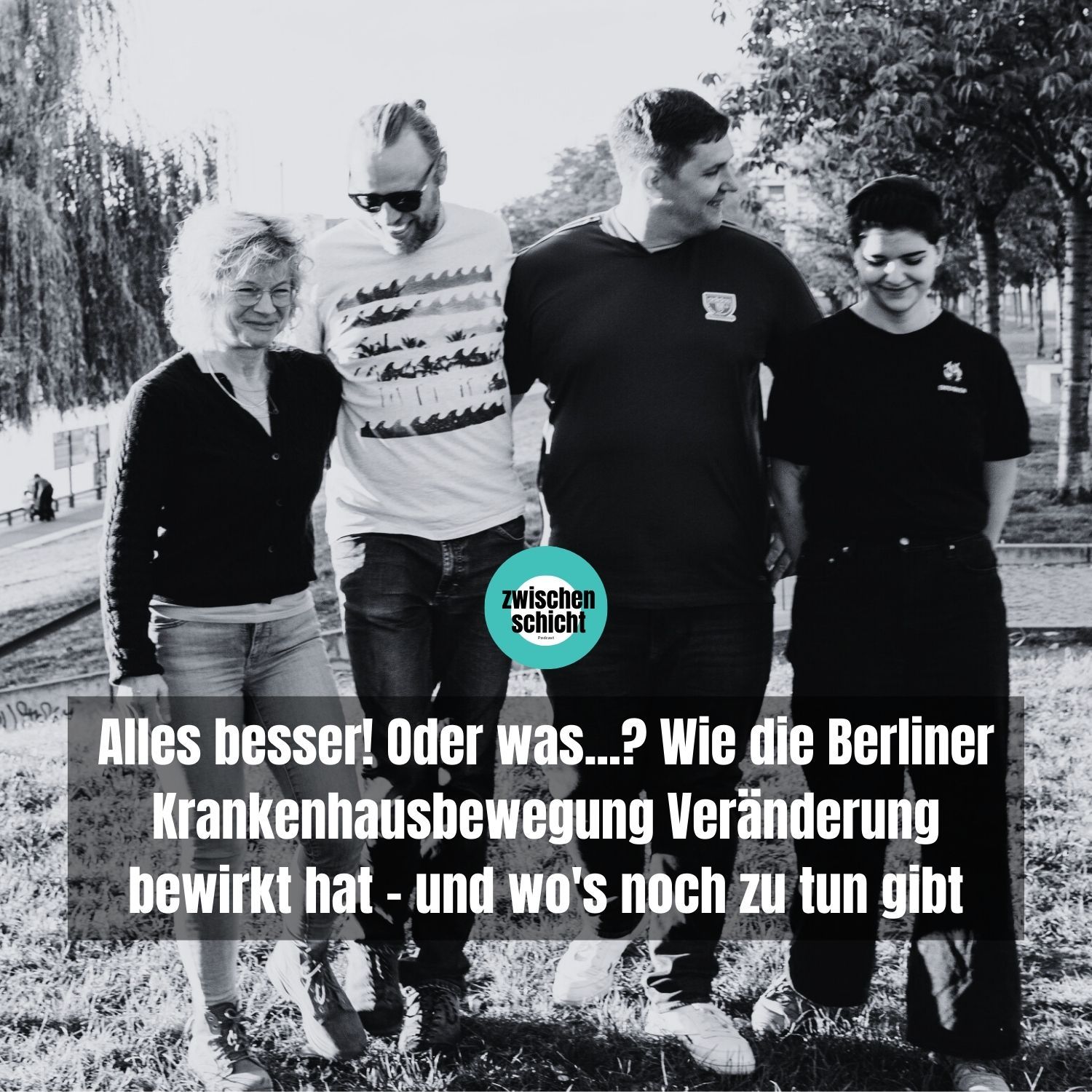 Alles besser! Oder was...? Wie die Berliner Krankenhausbewegung Veränderung bewirkt hat - und wo's noch zu tun gibt