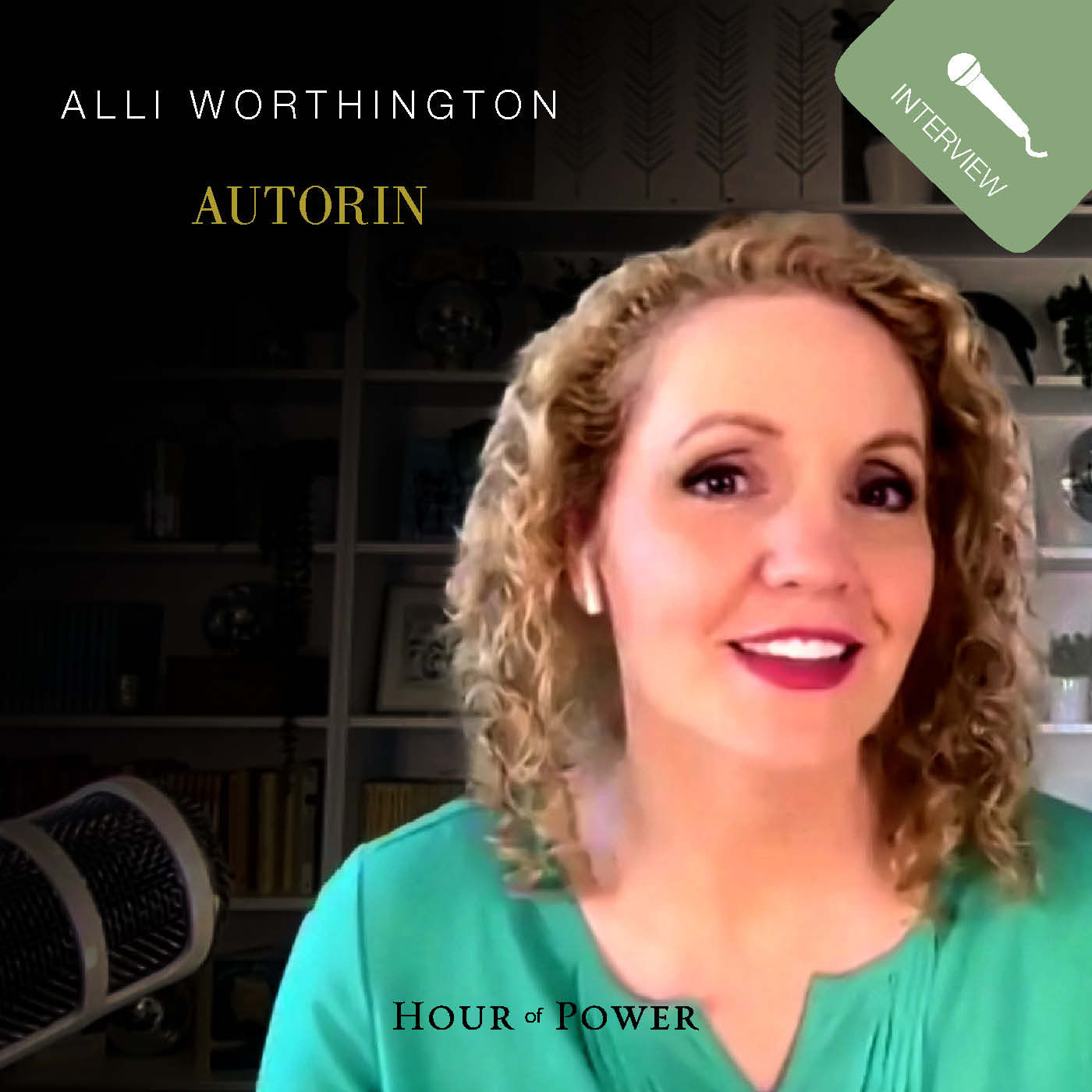 Alli Worthington (Autorin) im Gespräch mit Bobby Schuller