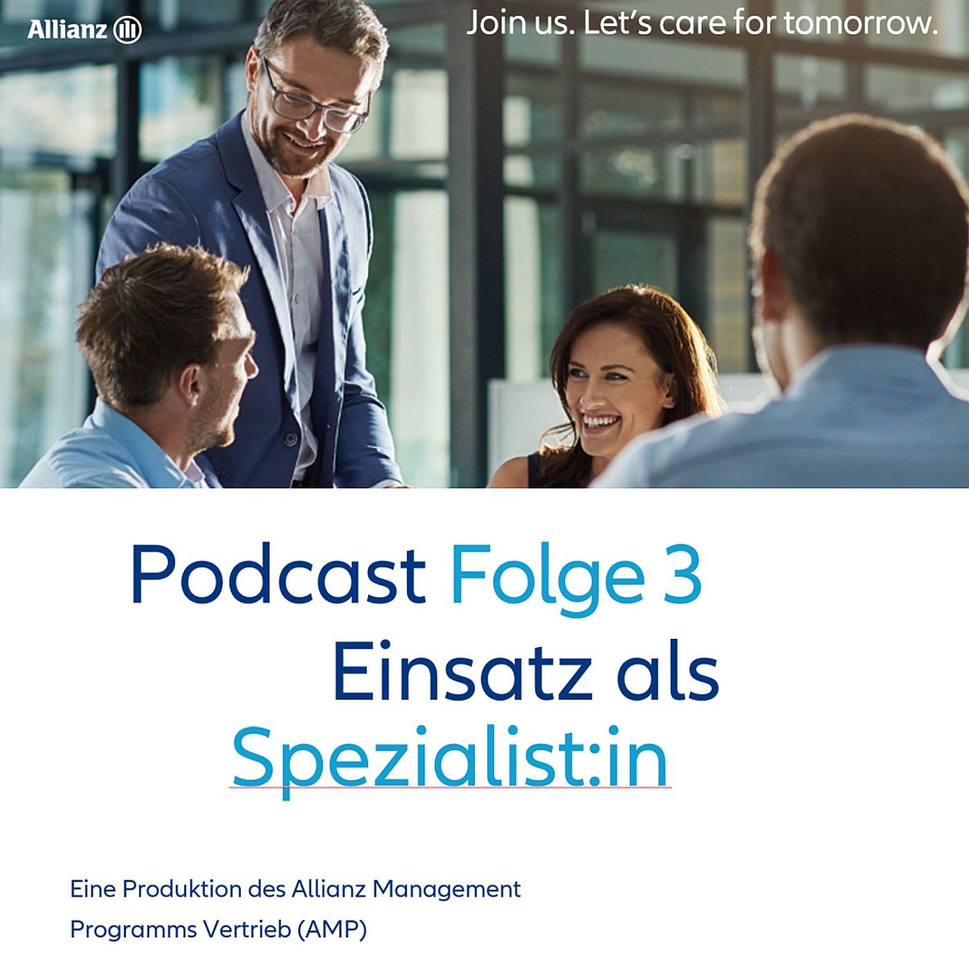 Allianz Management Programm Vertrieb: Podcast Folge 3 "Einsatz als Spezialist:in"