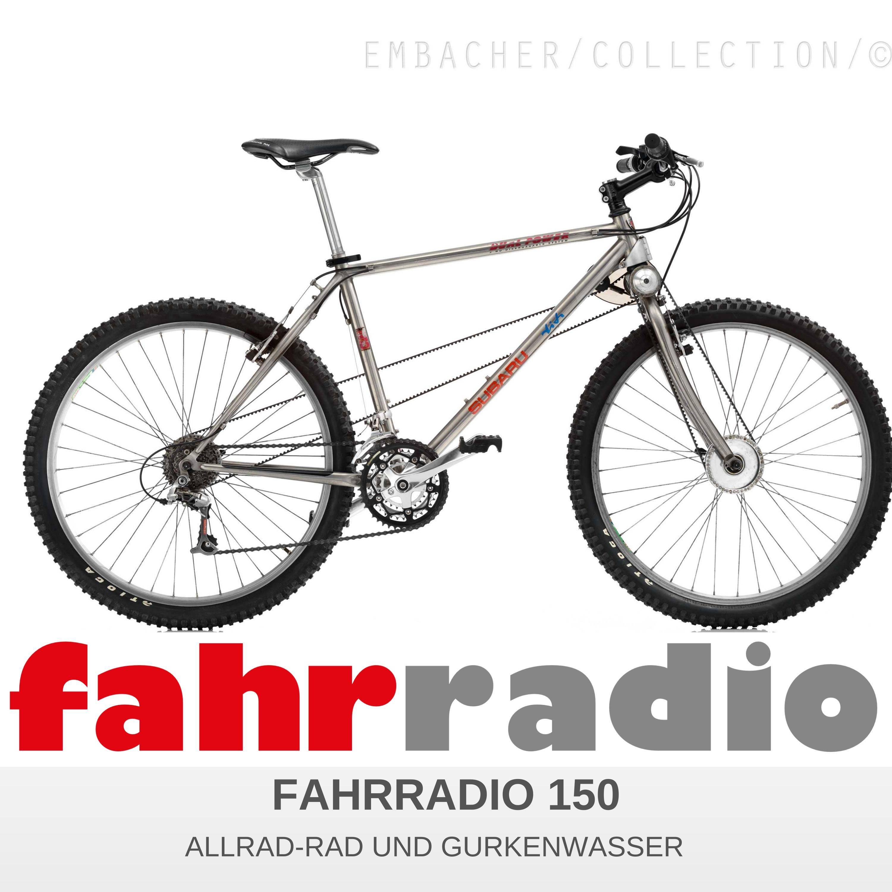 Allrad-Rad und Gurkenwasser – 150