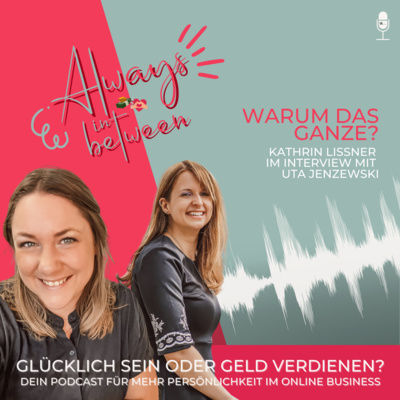 Always in between - Warum das Ganze?