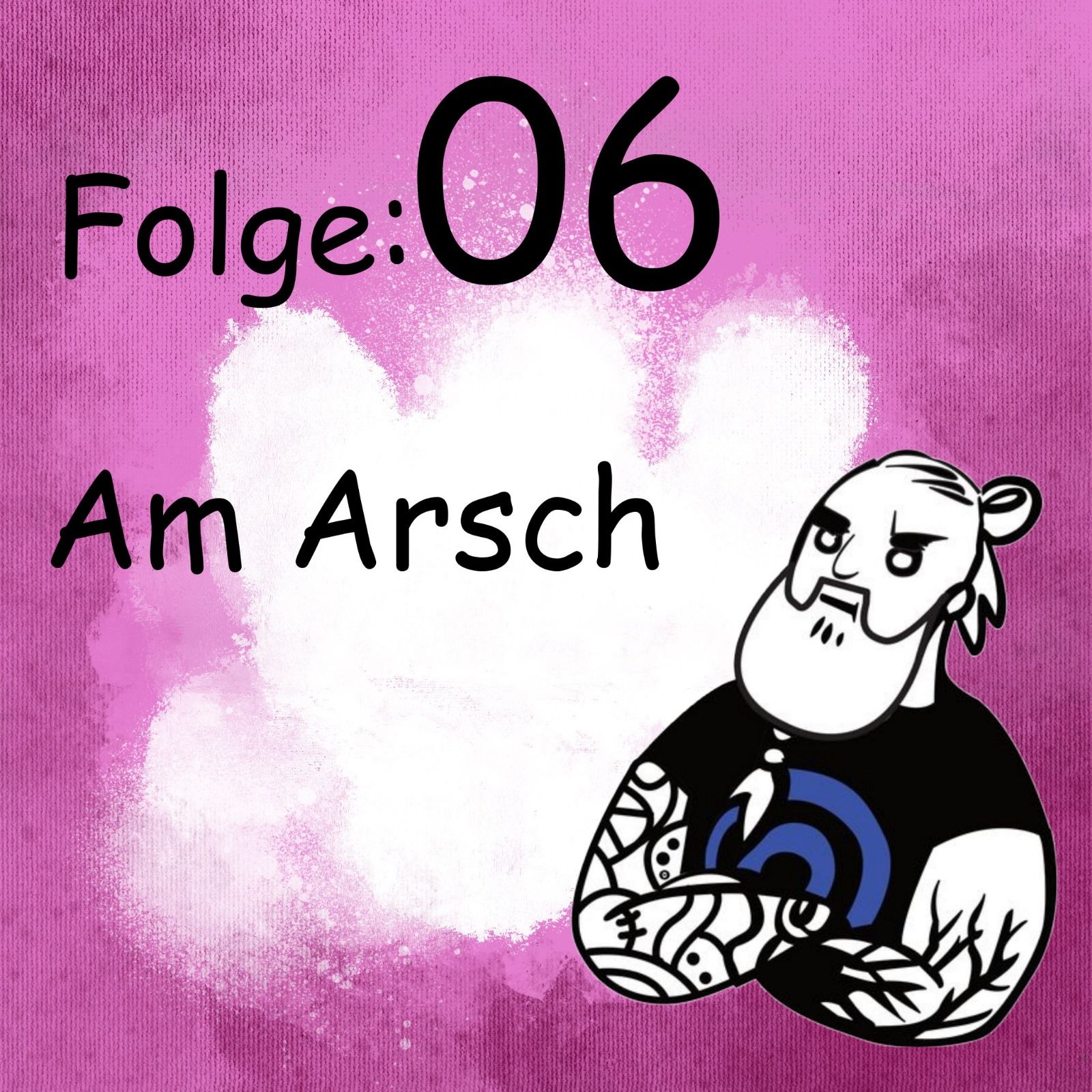 Am Arsch