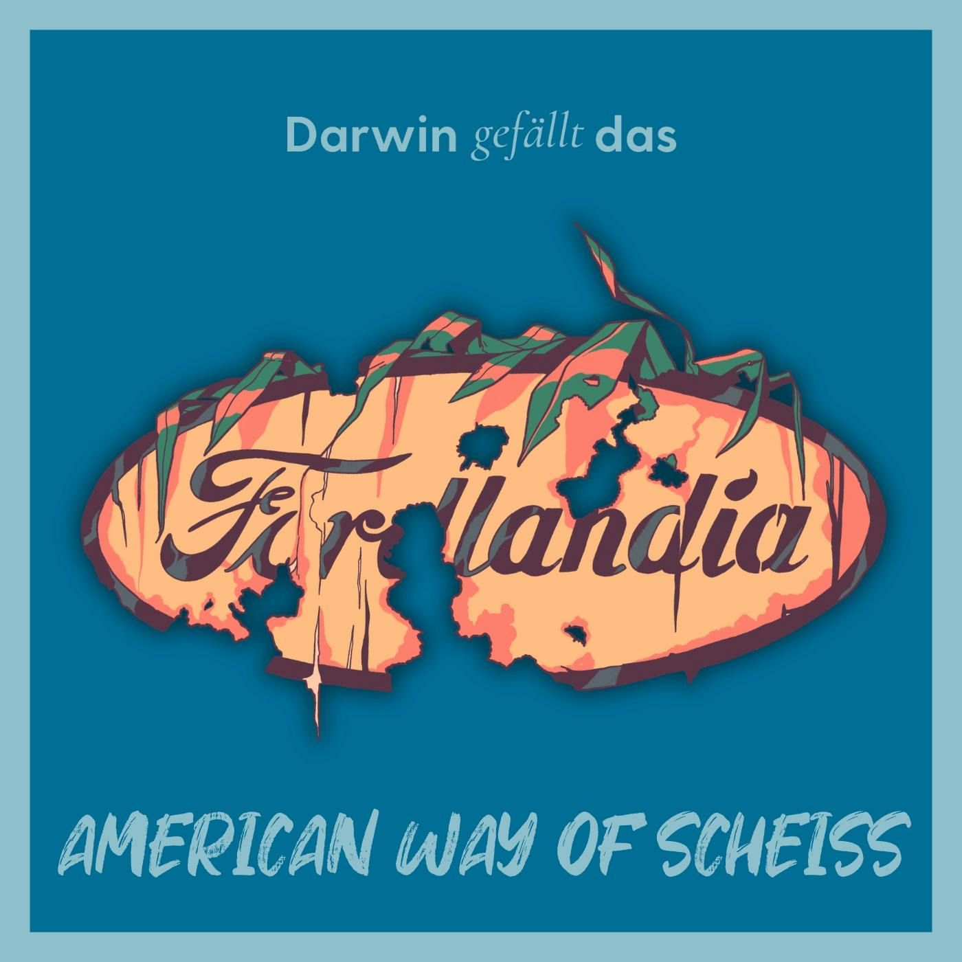 American Way of Scheiß