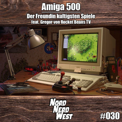 Amiga 500 - Der Freundin kultigsten Spiele feat. Gregor von Rocket Beans TV | NordNerdWest #030