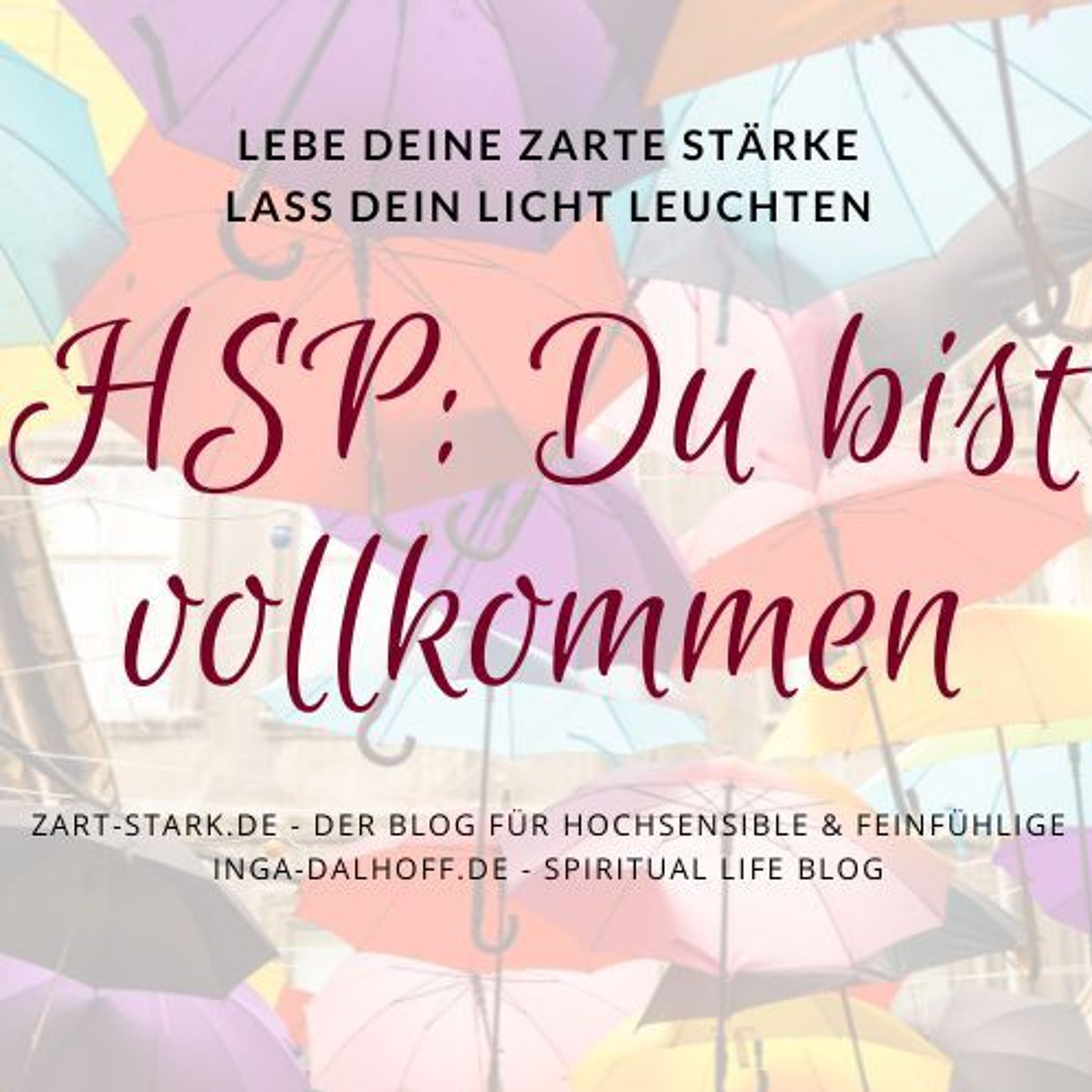 An alle Hochsensiblen: Du bist vollkommen