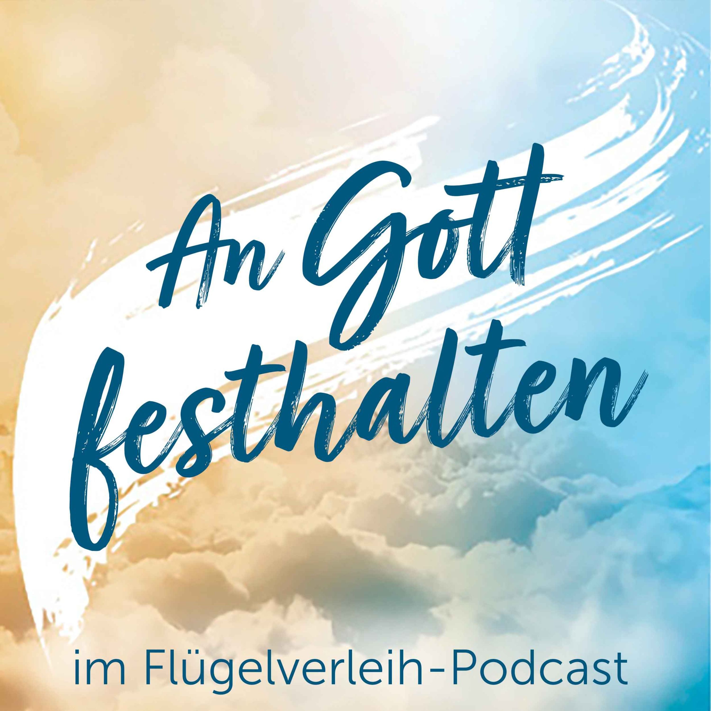 An Gott festhalten