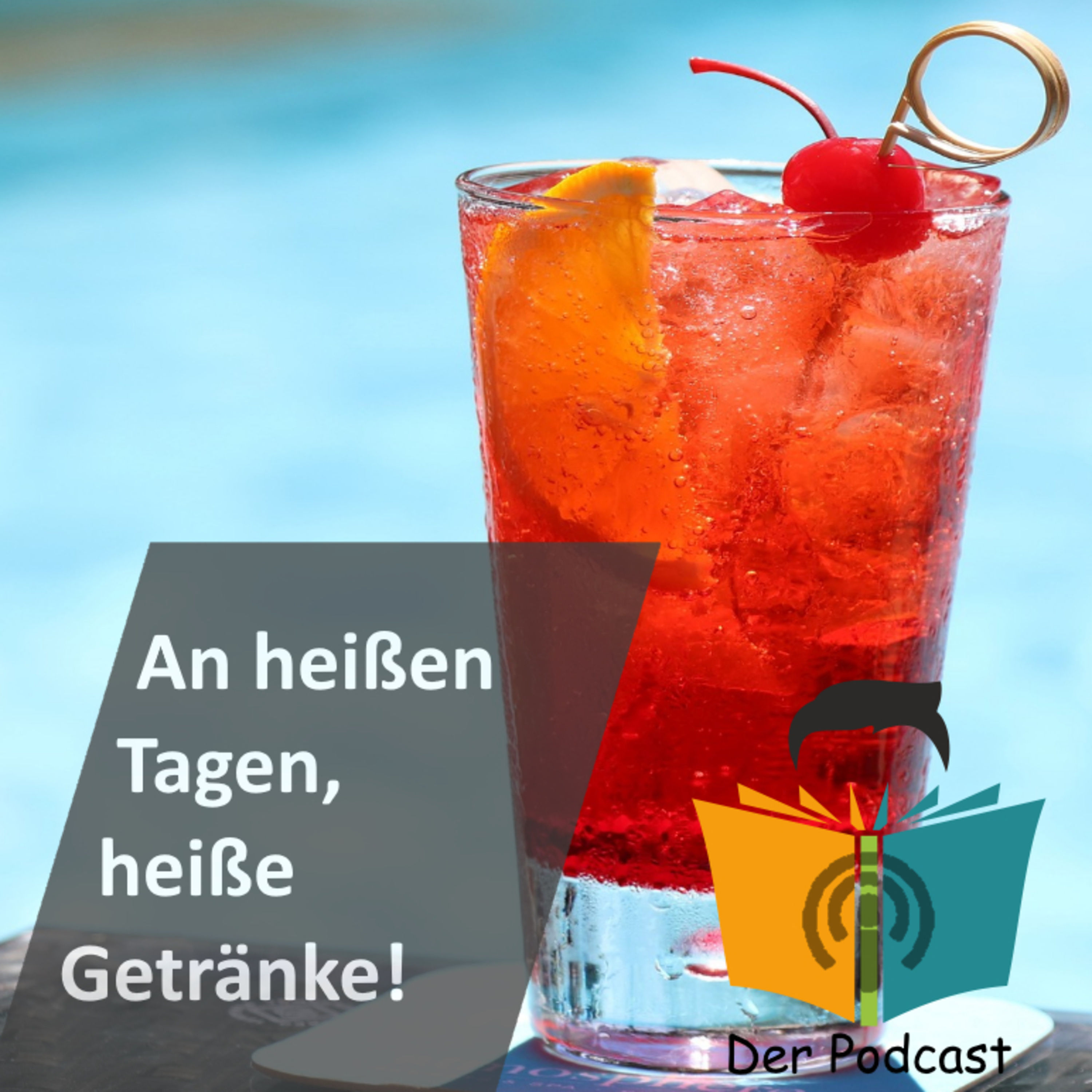 "An heißen Tagen, heiße Getränke trinken!" - IstDasFakt?!