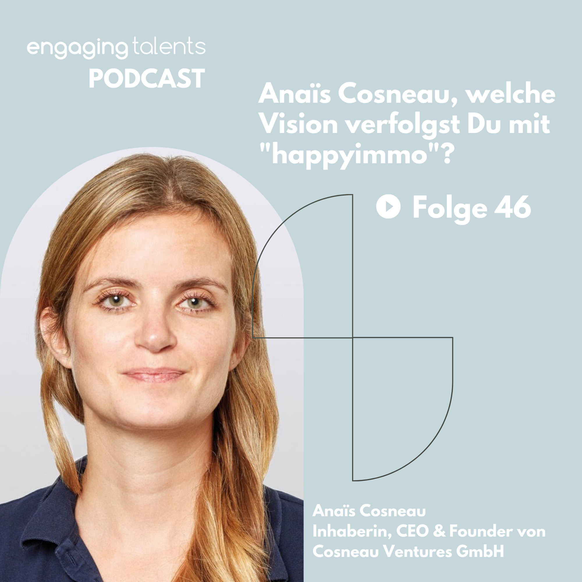 Anaïs Cosneau, welche Vision verfolgst Du mit "happyimmo"?