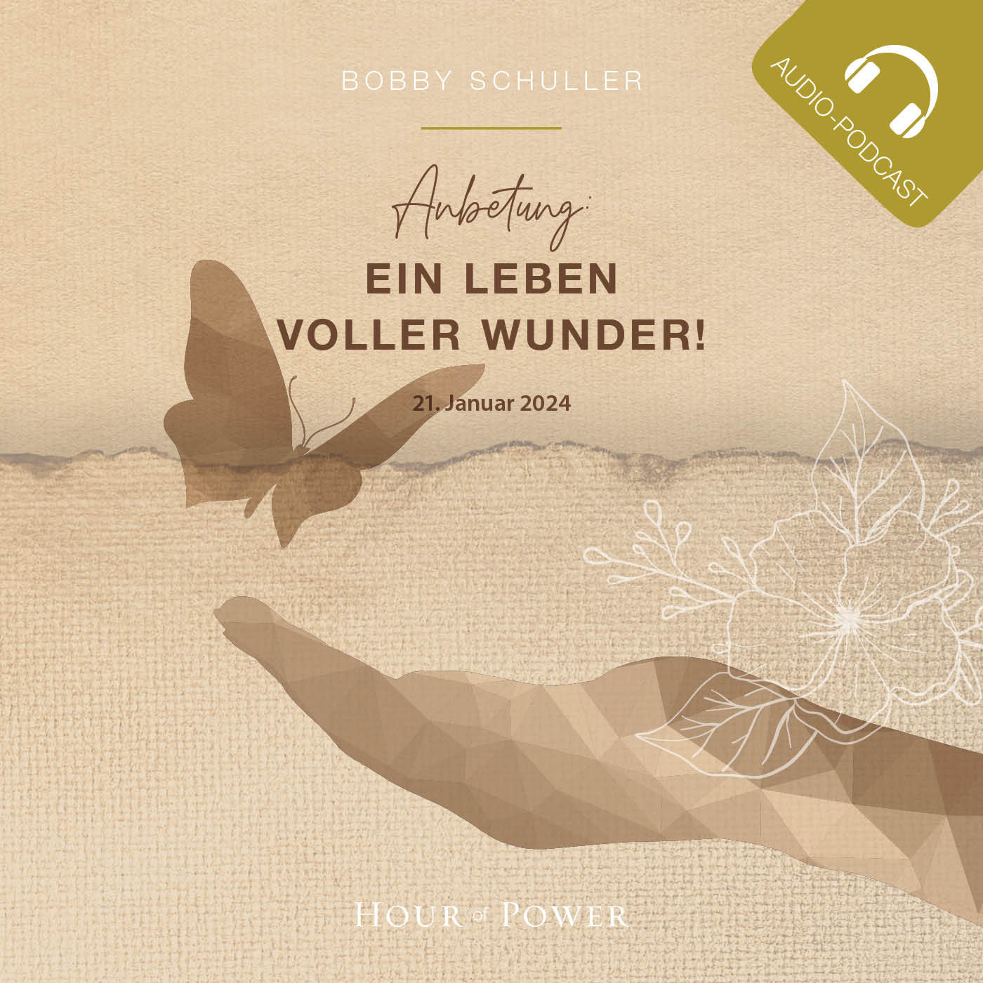 Anbetung: Ein Leben voller Wunder! - Predigt von Bobby Schuller