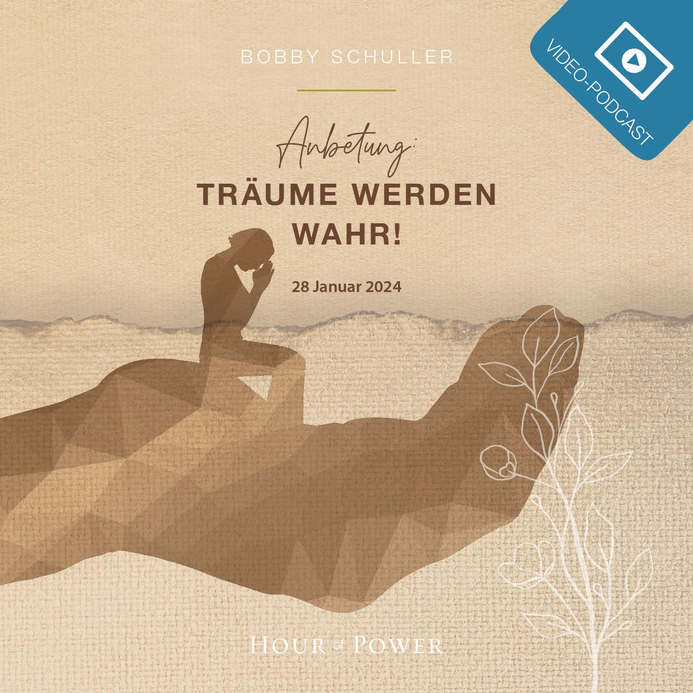 Anbetung: Träume werden wahr! - Predigt von Bobby Schuller