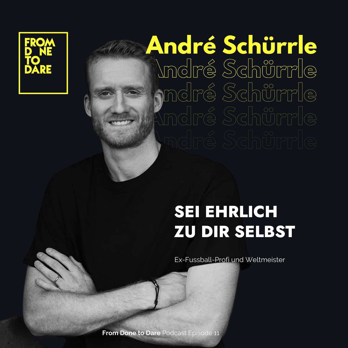 André Schürrle - Sei Ehrlich zu Dir Selbst