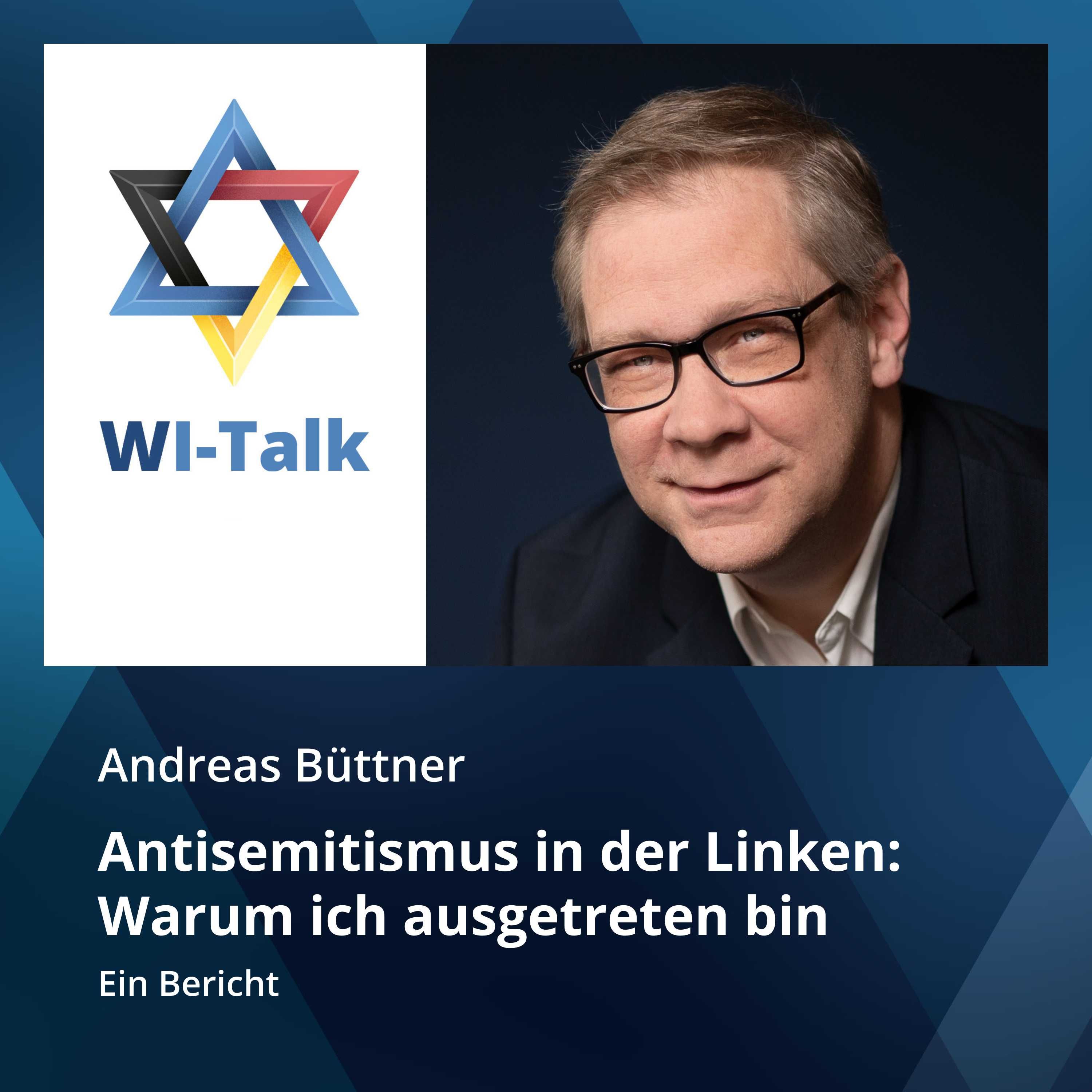 Andreas Büttner: Antisemitismus in der Linken: Warum ich ausgetreten bin. Ein Bericht
