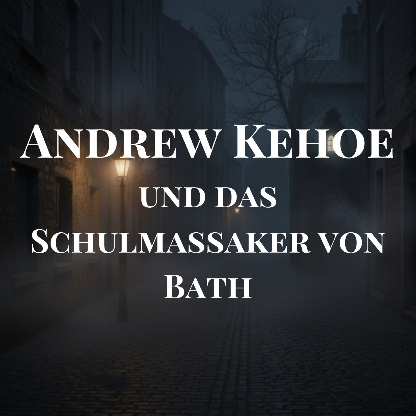 Andrew Kehoe und das Schulmassaker von Bath