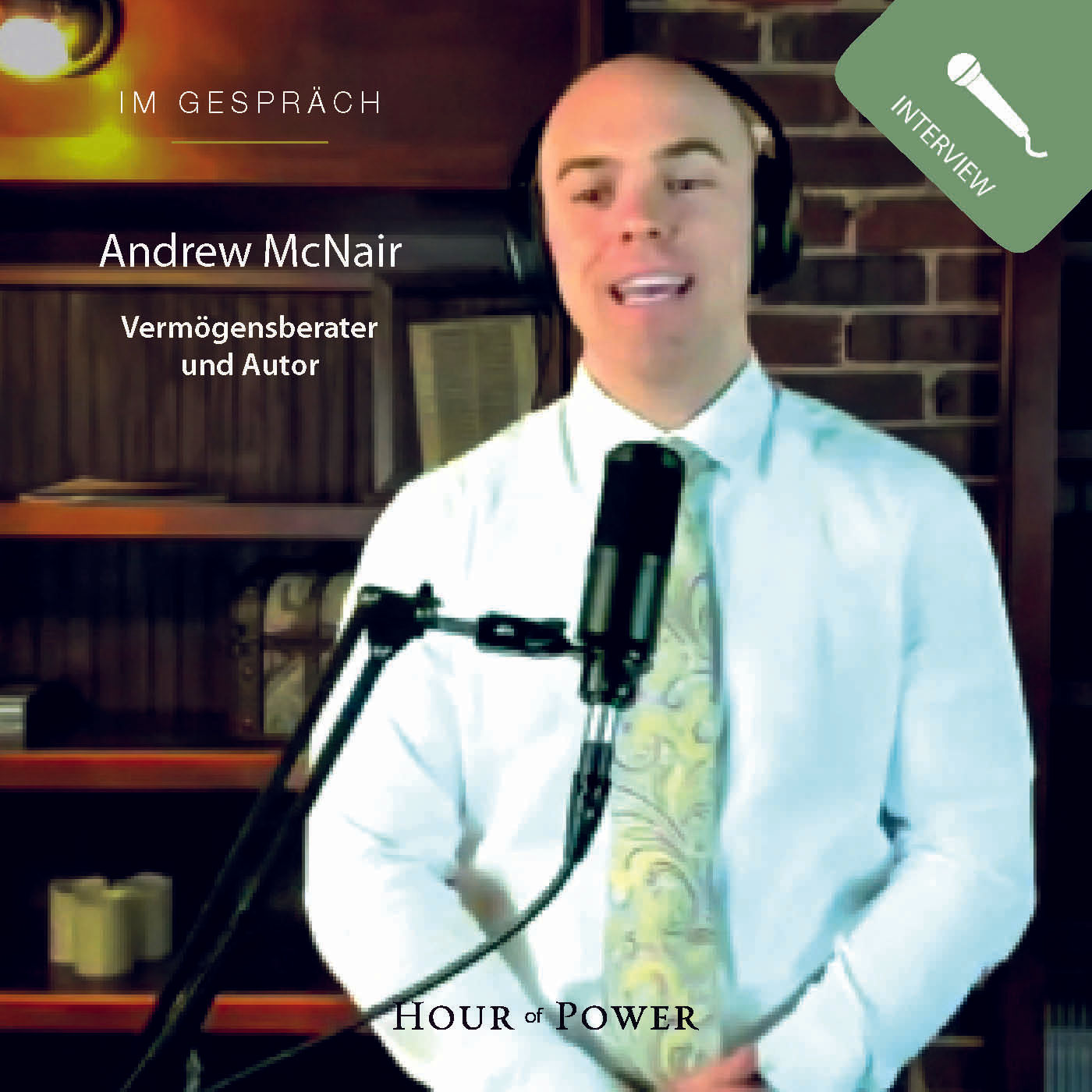 Andrew McNair (Vermögensberater und Autor) im Gespräch mit Bobby Schuller