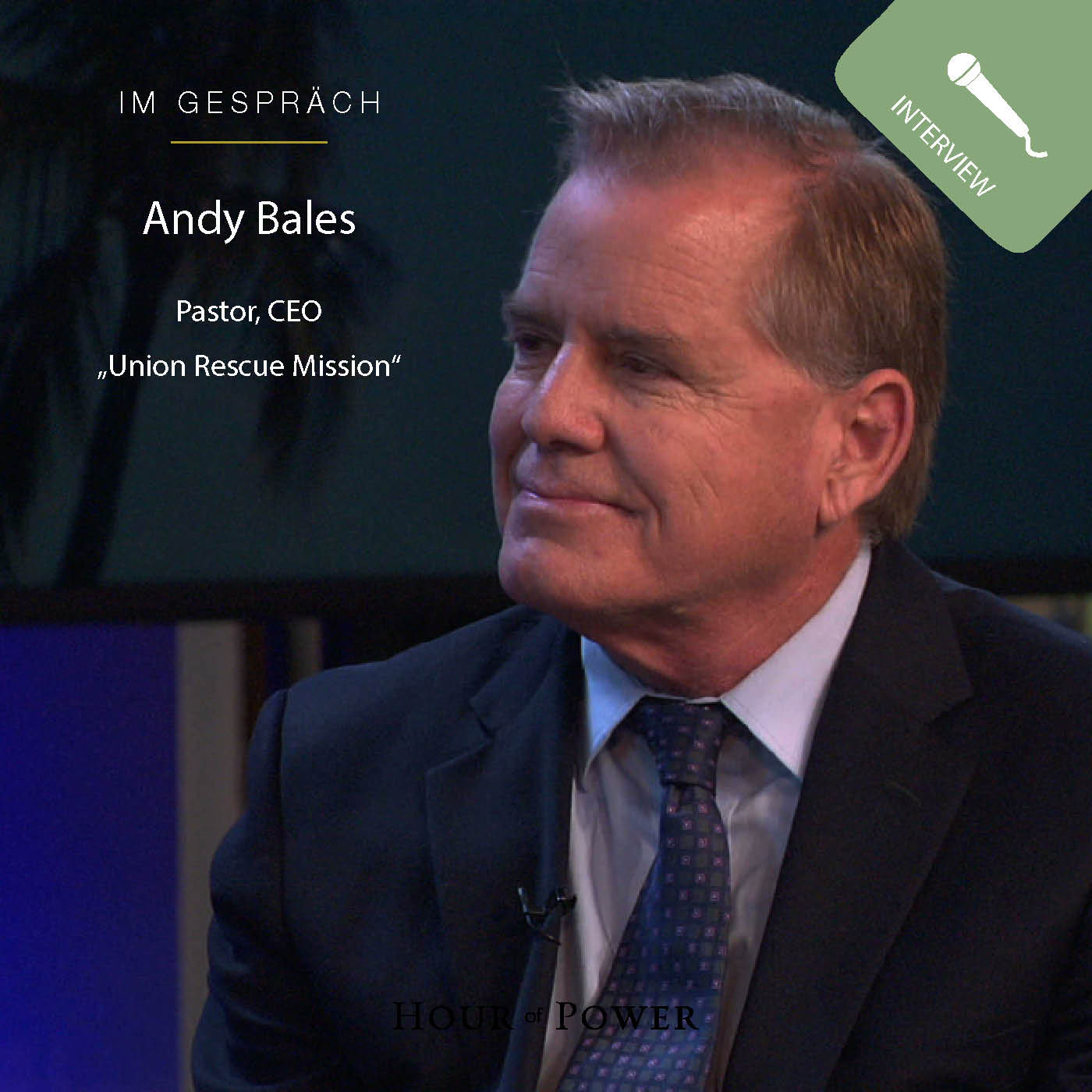 Andy Bales (Pastor, CEO "Union Rescue Mission) im Gespräch mit Bobby Schuller
