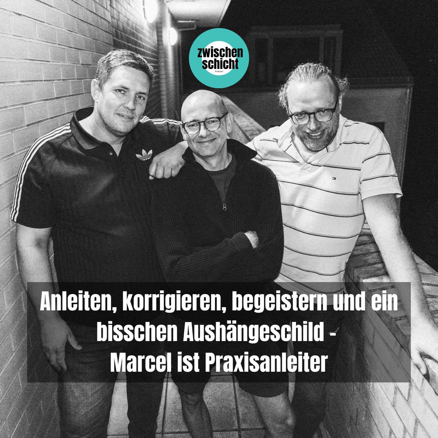 Anleiten, korrigieren, begeistern und ein bisschen Aushängeschild - Marcel ist Praxisanleiter
