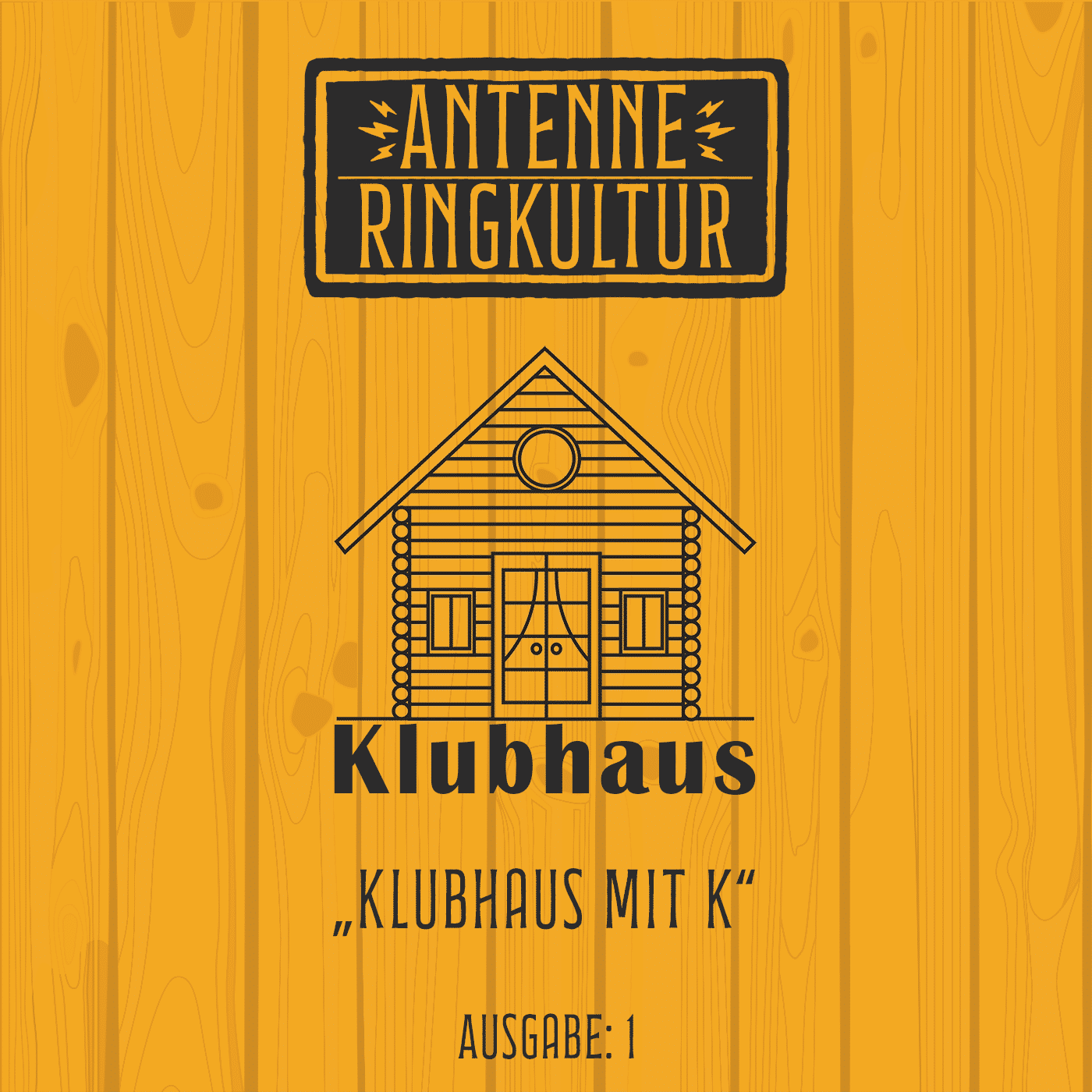 Antenne Ringkultur [Ausgabe 1]: Klubhaus "Klubhaus mit K"