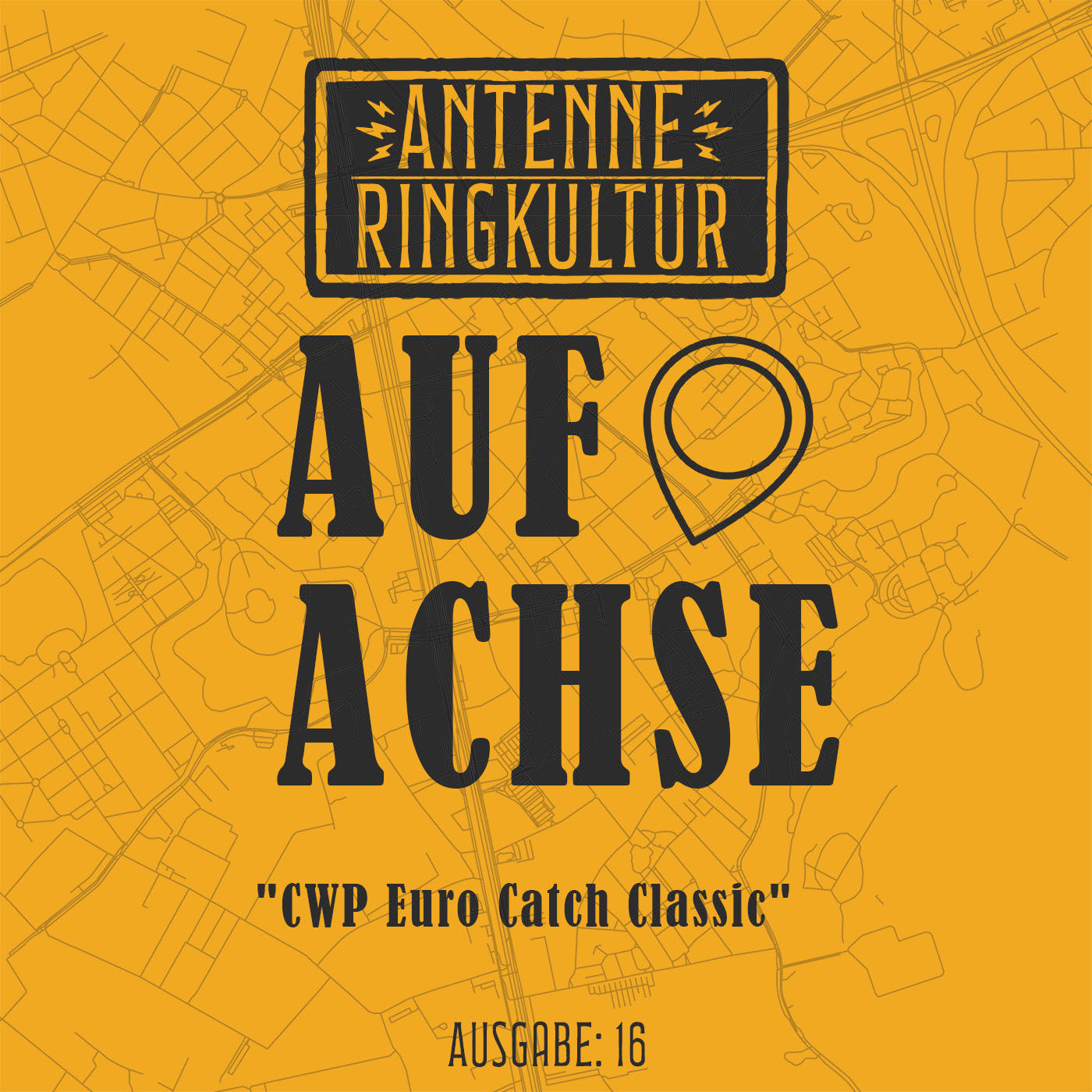 Antenne Ringkultur [Ausgabe 16]: Auf Achse "CWP Euro Catch Classic"