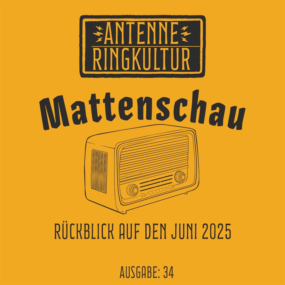 Antenne Ringkultur [Ausgabe 34]: Mattenschau "Juni 2025"