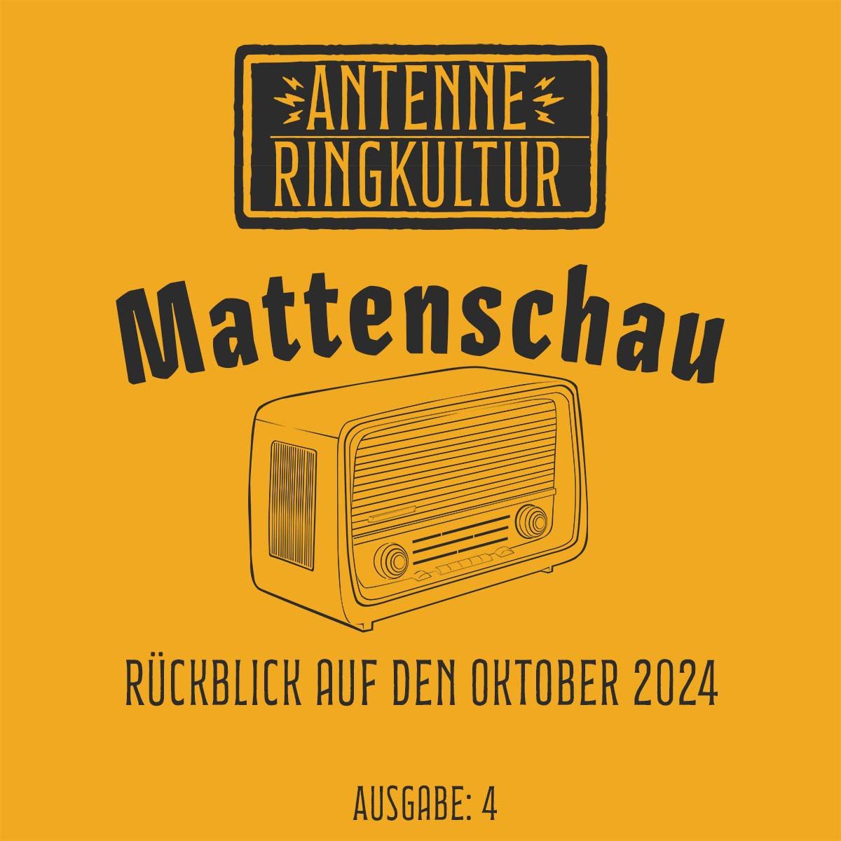 Antenne Ringkultur [Ausgabe 4]: Mattenschau "Oktober 2024"