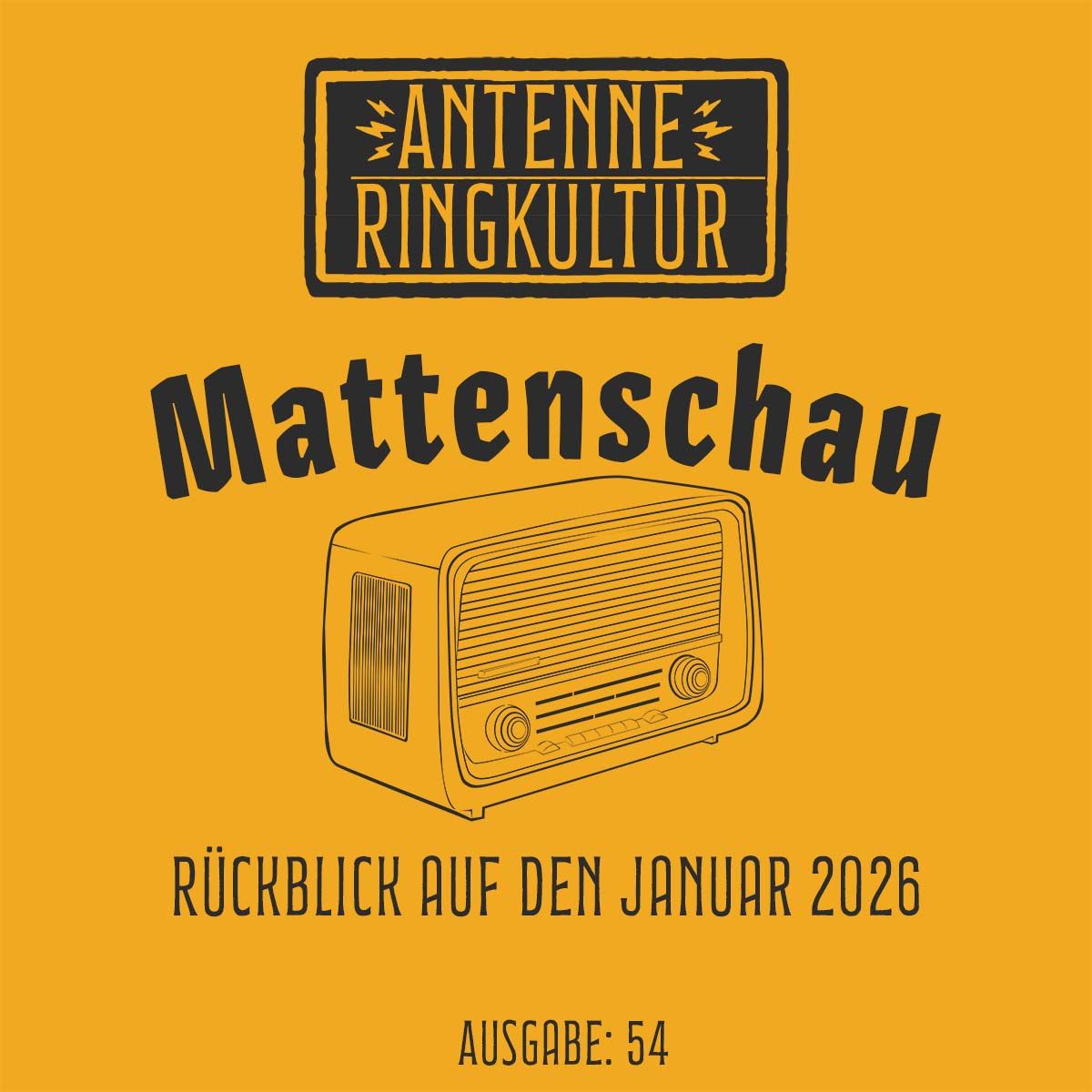 Antenne Ringkultur [Ausgabe 54]: Mattenschau "Januar 2026"