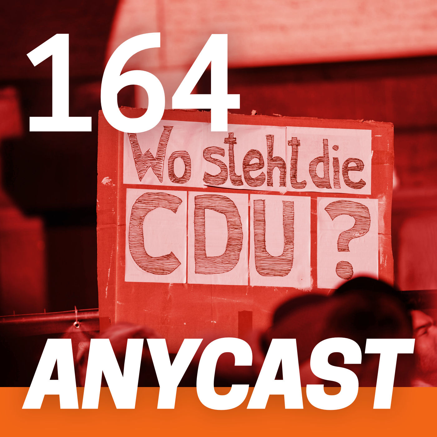 ANY164 – Die Merz-CDU, die!