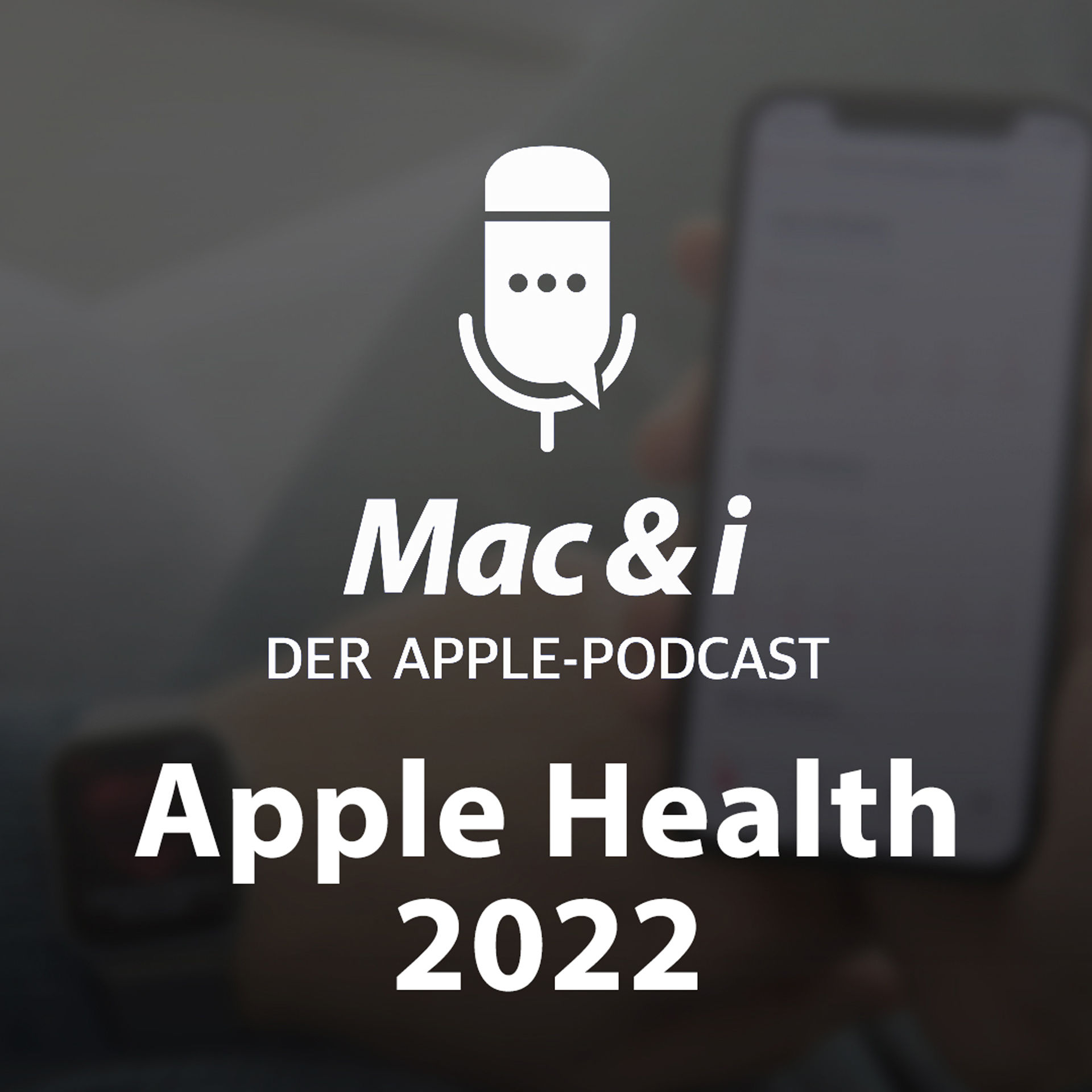 Apple Health 2022 | Mac & i - Der Apple-Podcast